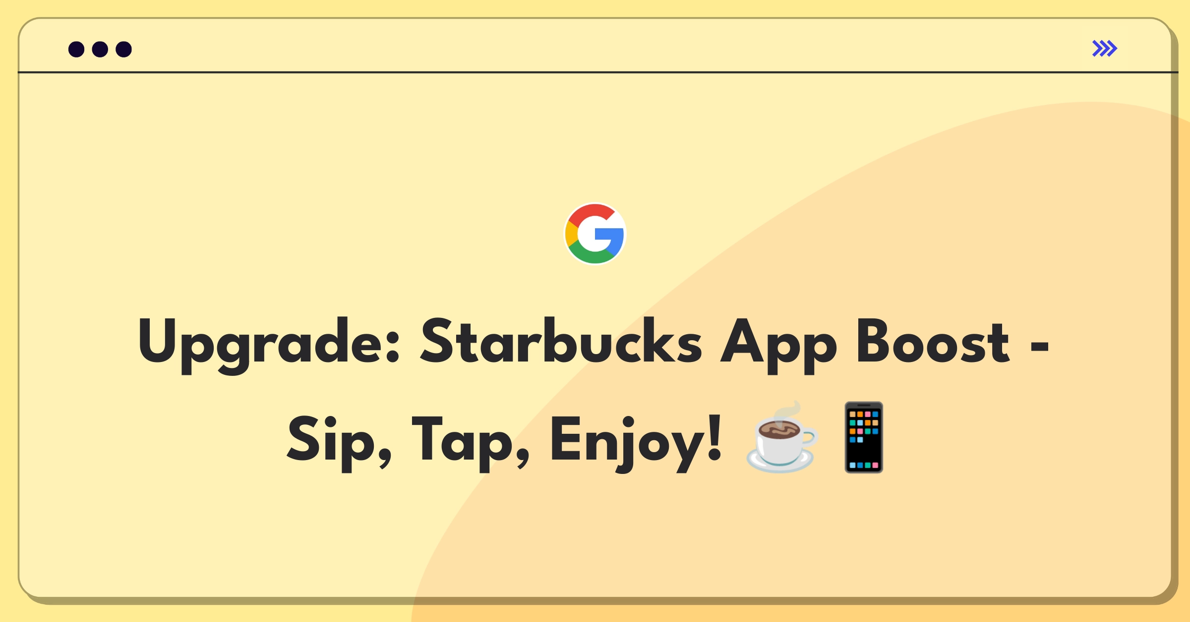 Product Management Improvement Question: Enhancing Starbucks mobile app features and user experience