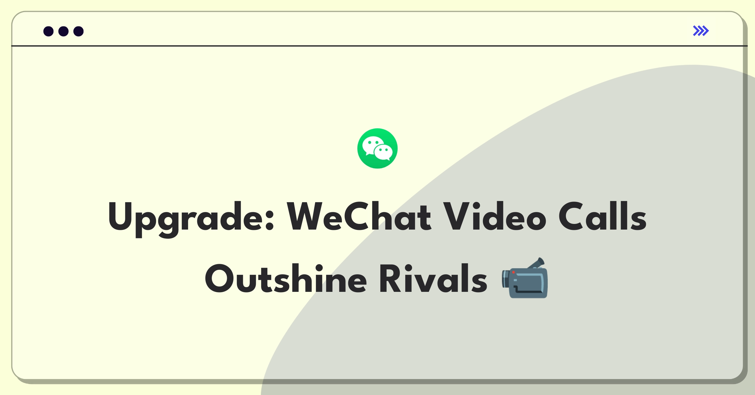 Product Management Improvement Question: Enhancing WeChat's video call feature to differentiate from competitors