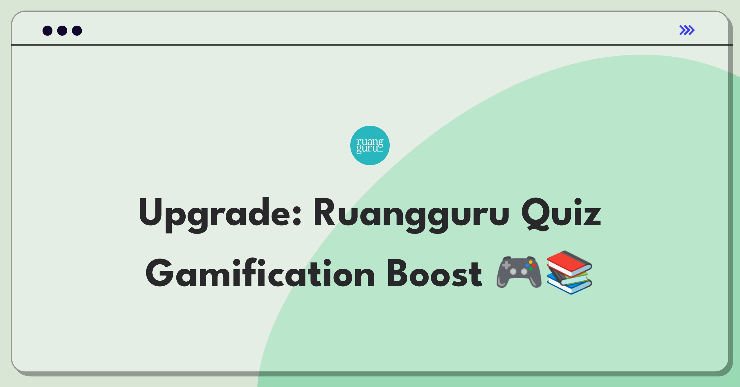 Product Management Improvement Question: Enhancing gamification in Ruangguru's online quizzes for better engagement