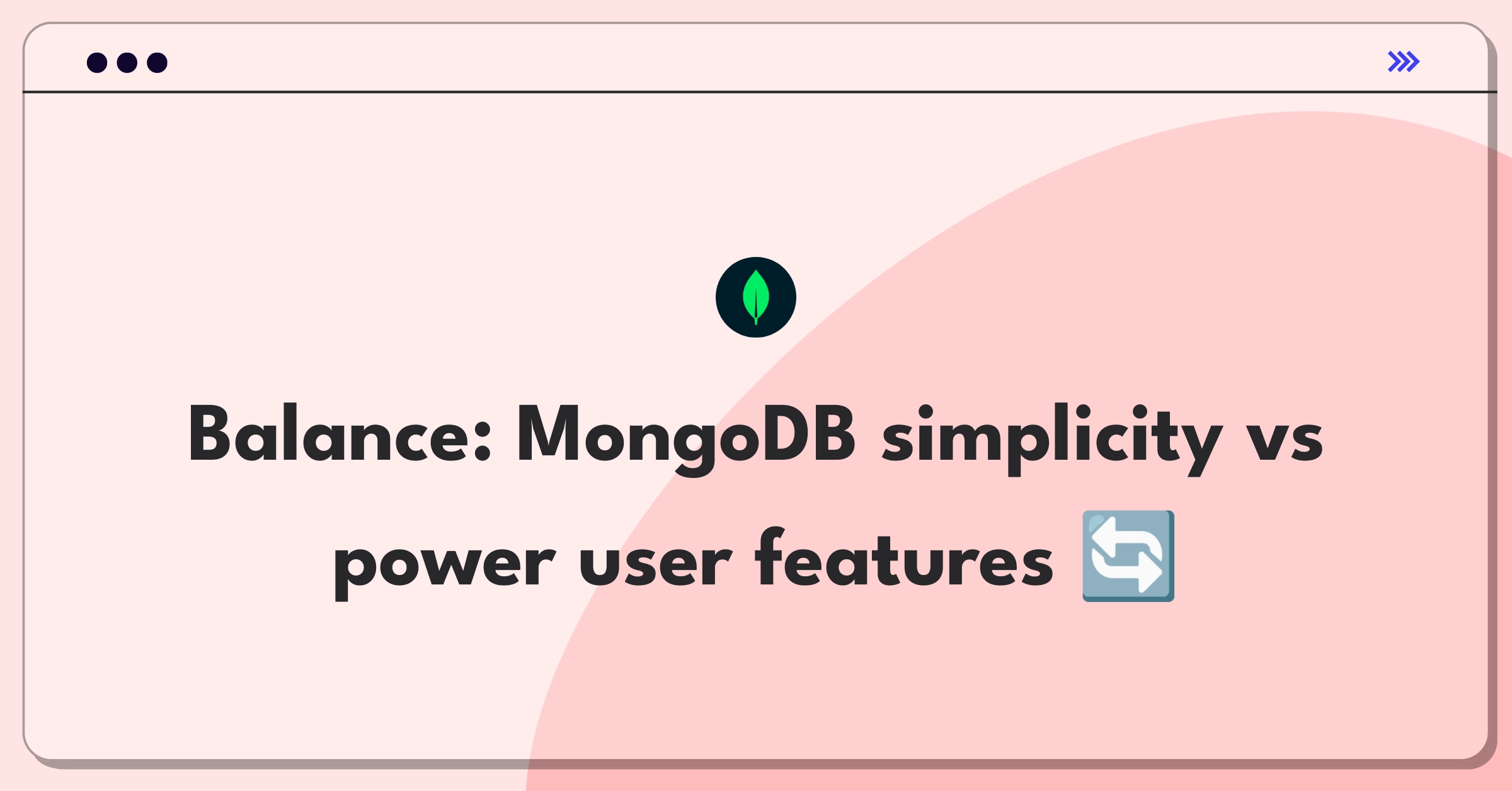 Product Management Trade-off Question: MongoDB ease of use versus advanced features for different user segments