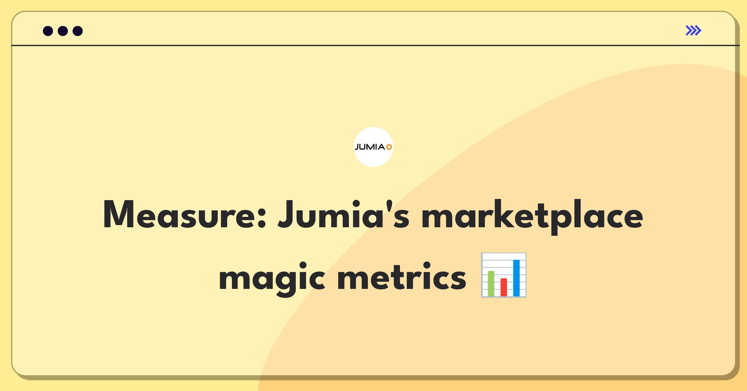 Product Management Analytics Question: Defining success metrics for Jumia's African e-commerce marketplace