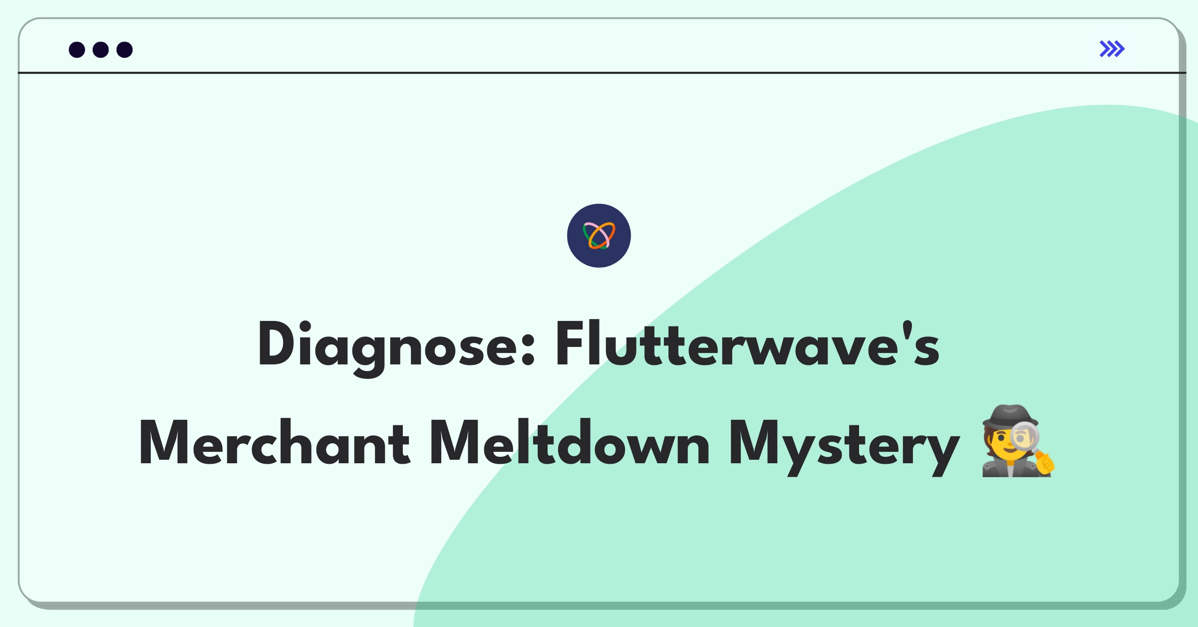 Product Management Root Cause Analysis Question: Investigating sudden decrease in Flutterwave Store merchant signups