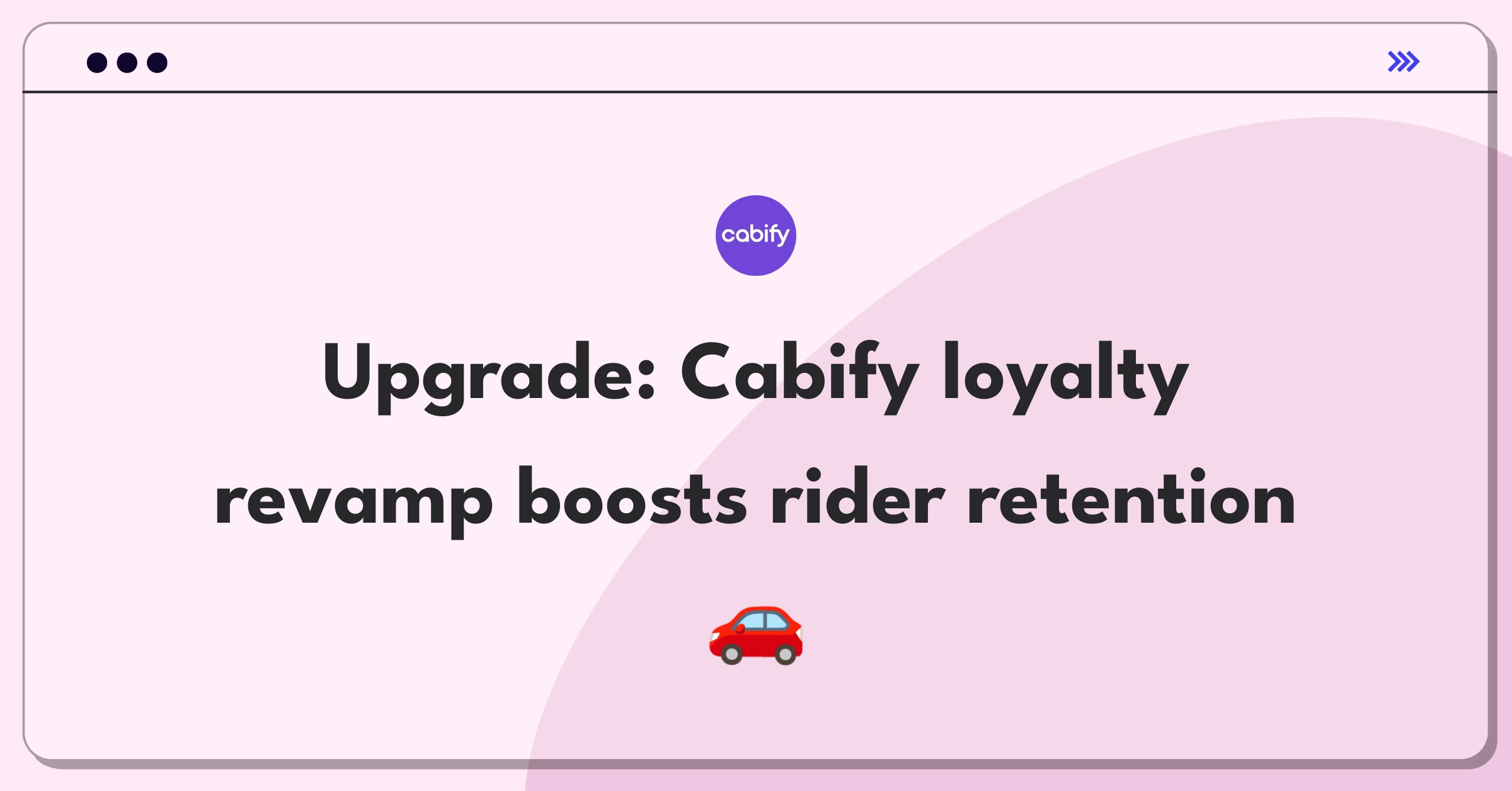 Product Management Improvement Question: Enhancing Cabify's loyalty program for increased customer retention