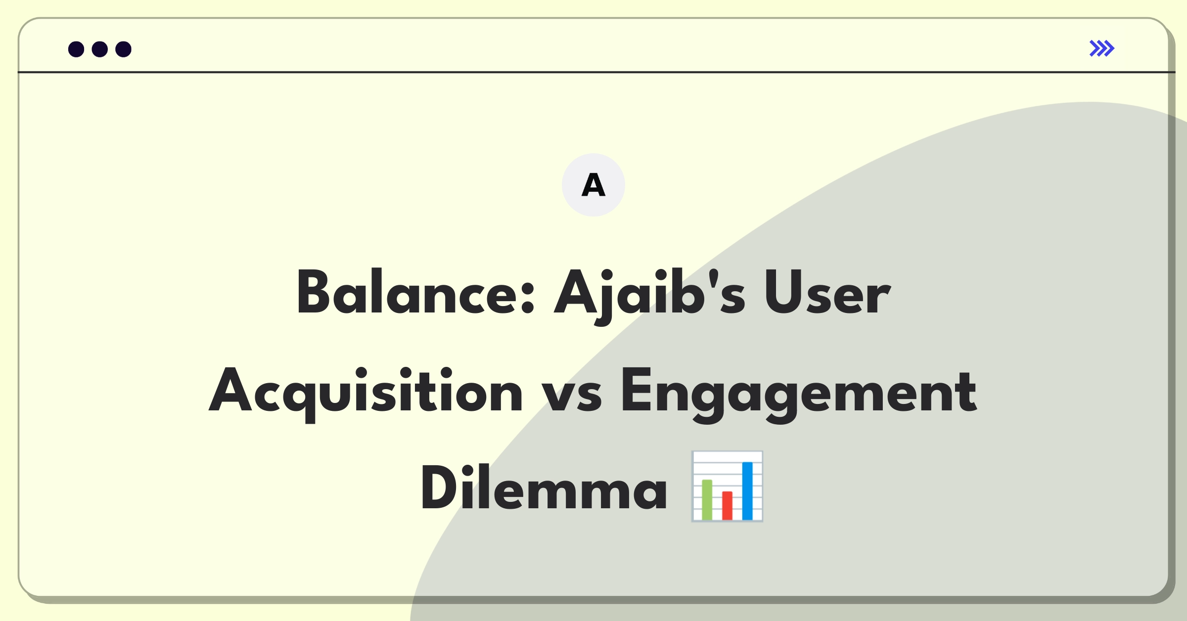 Product Management Trade-off Question: Ajaib stock trading platform user growth versus engagement strategy analysis