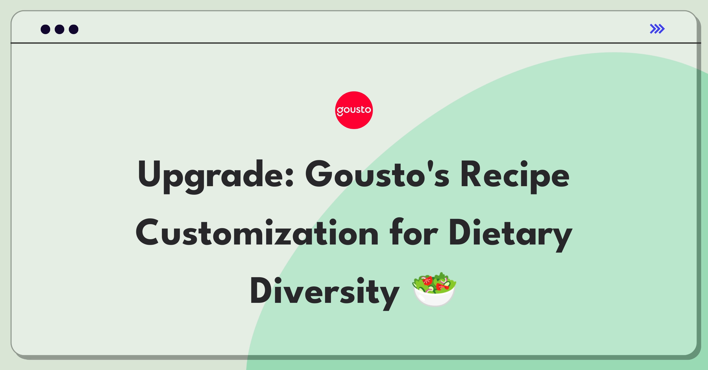 Product Management Improvement Question: Enhancing Gousto's recipe customization options for diverse dietary preferences