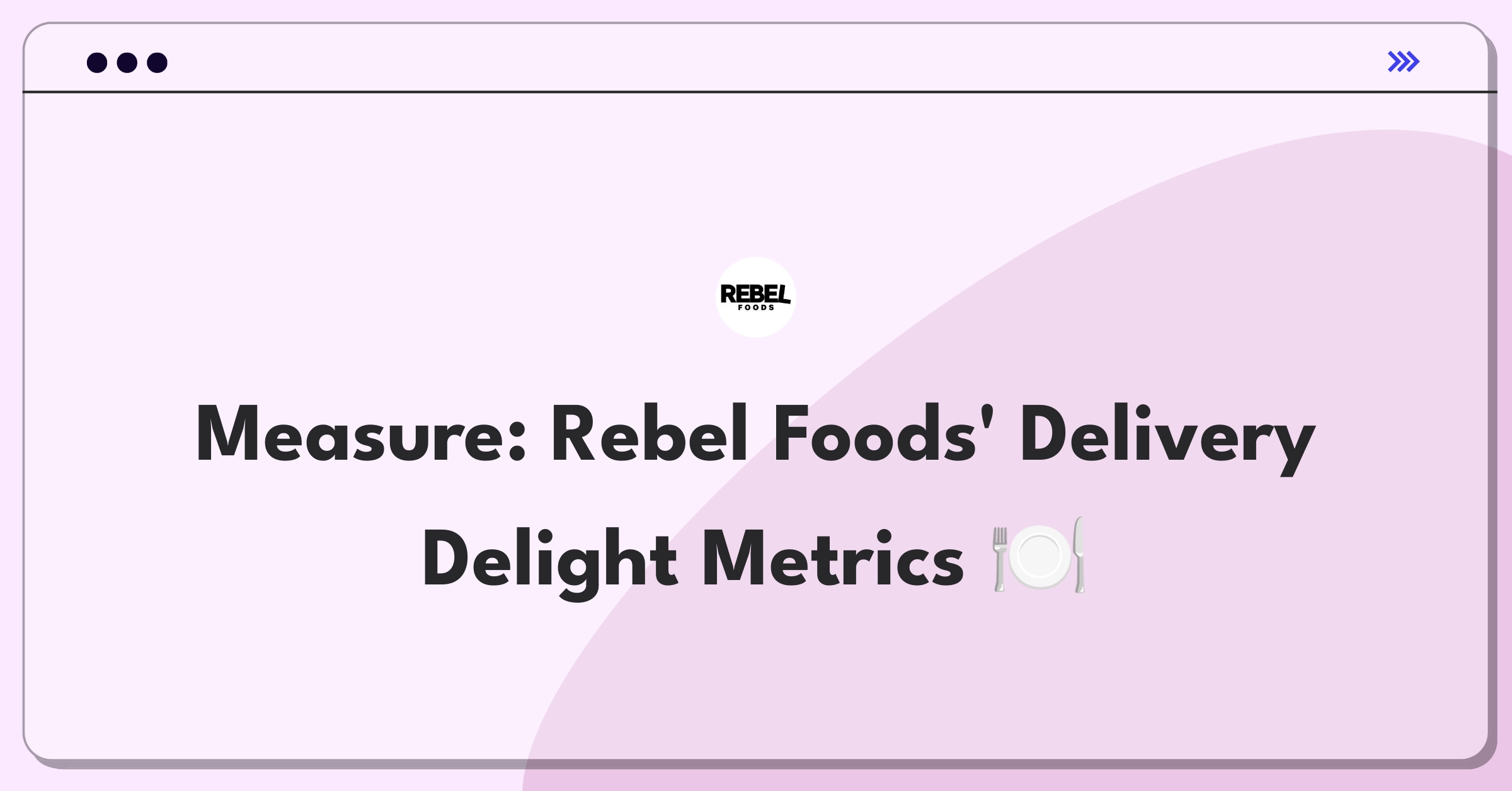 Product Management Success Metrics Question: Evaluating food delivery service performance for cloud kitchen operations