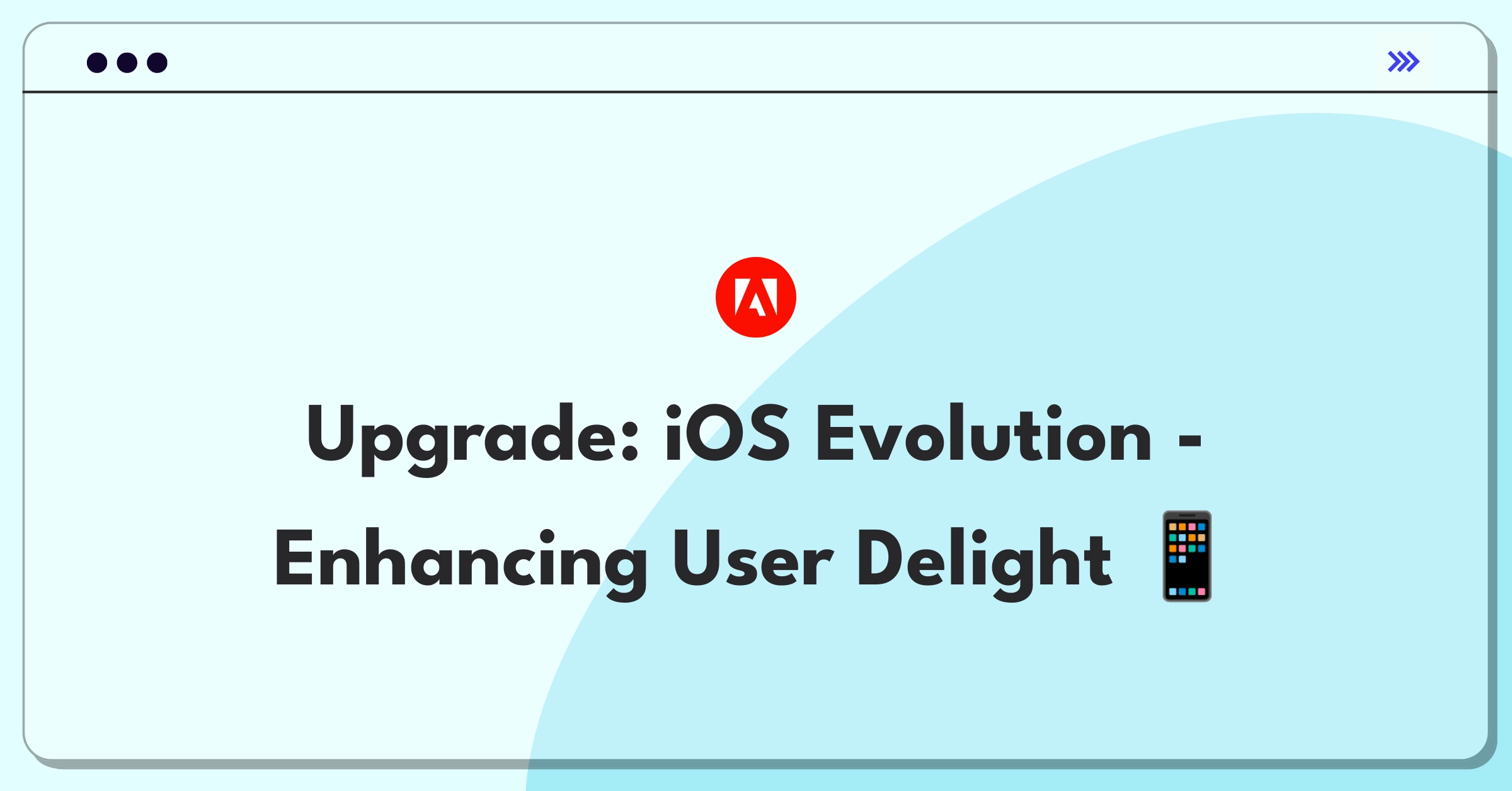 Product Management Strategy Question: Improving Apple iOS user experience and features