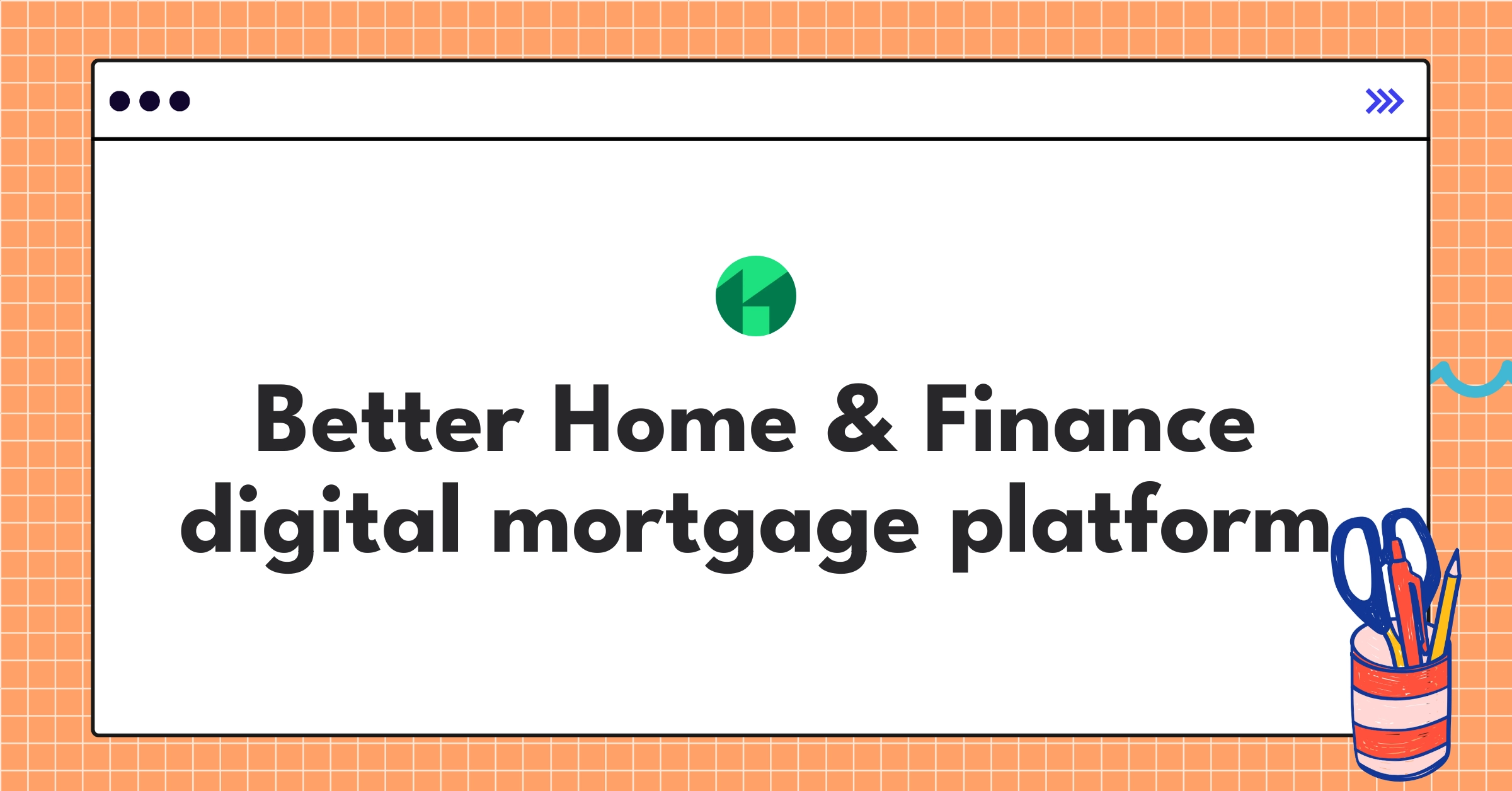 Better Home & Finance's innovative mortgage technology interface showcasing digital application process