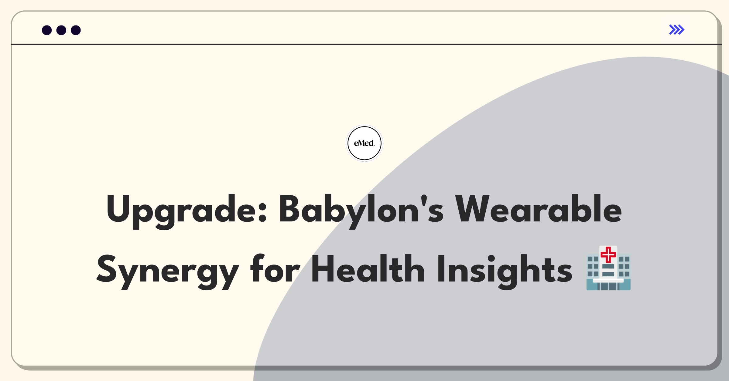 Product Management Improvement Question: Enhancing wearable device data integration for health monitoring