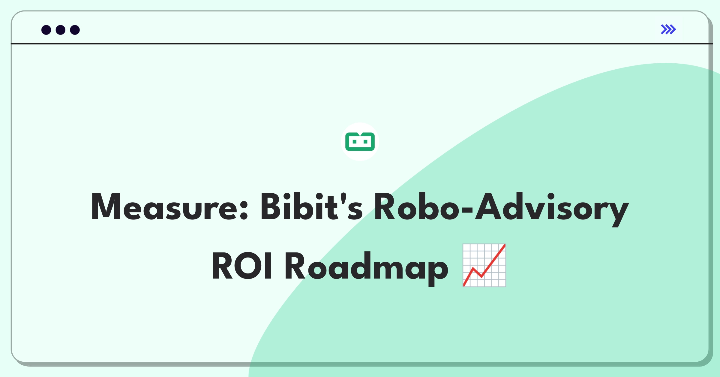 Product Management Metrics Question: Evaluating success of a robo-advisory fintech service through key performance indicators