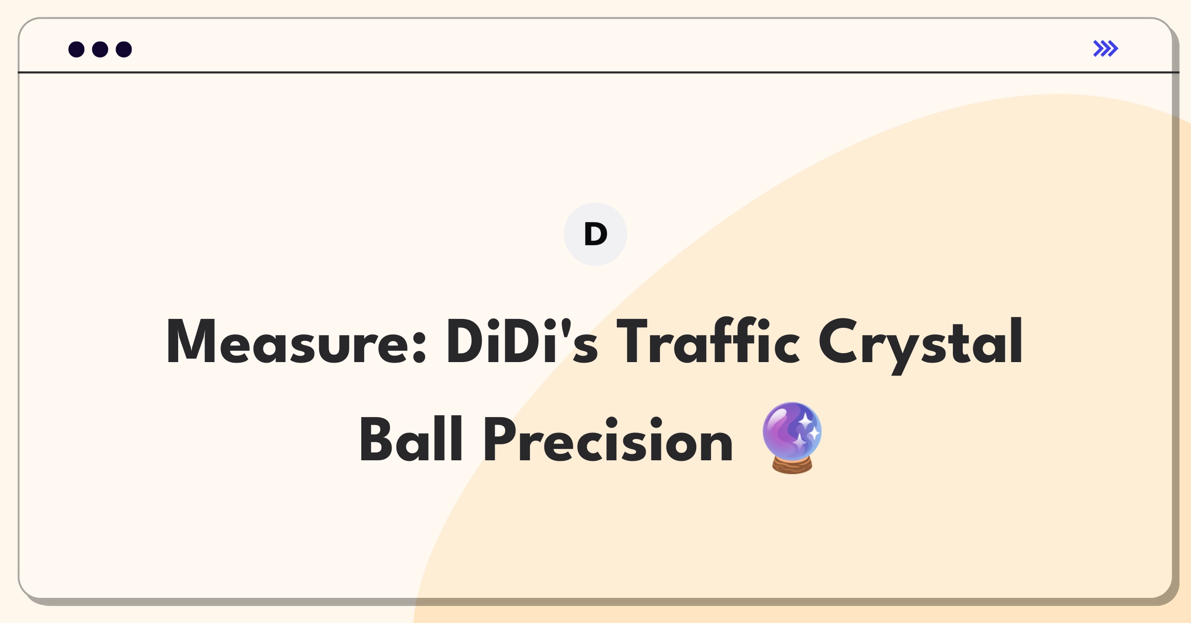 Product Management Analytics Question: Evaluating real-time traffic prediction metrics for ride-sharing app