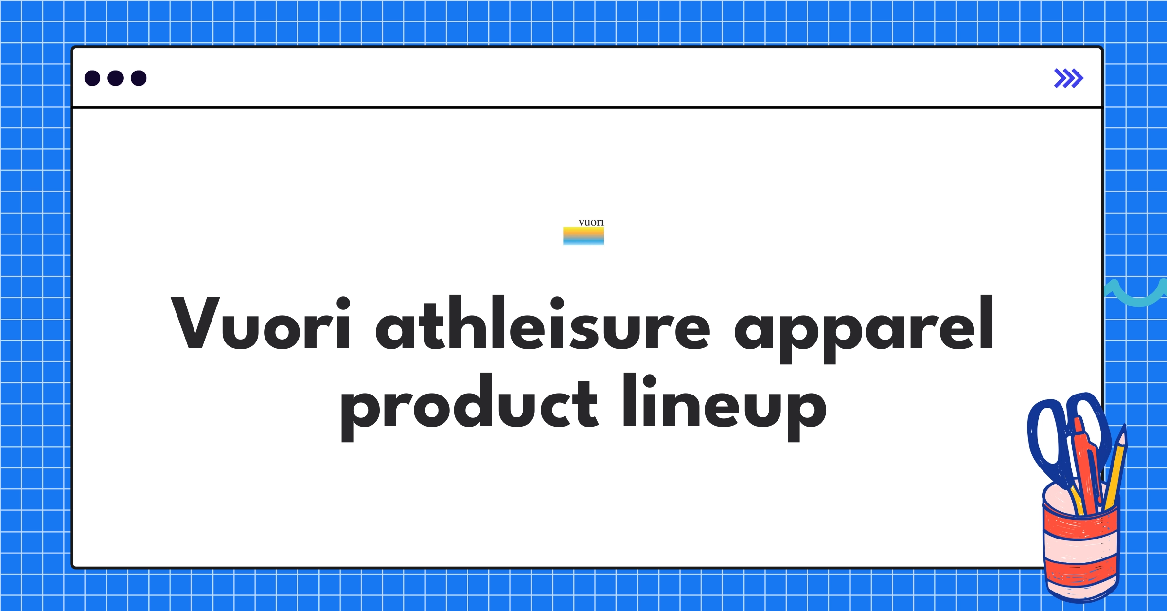 Vuori's performance-driven athleisure collection showcasing versatile and sustainable activewear designs