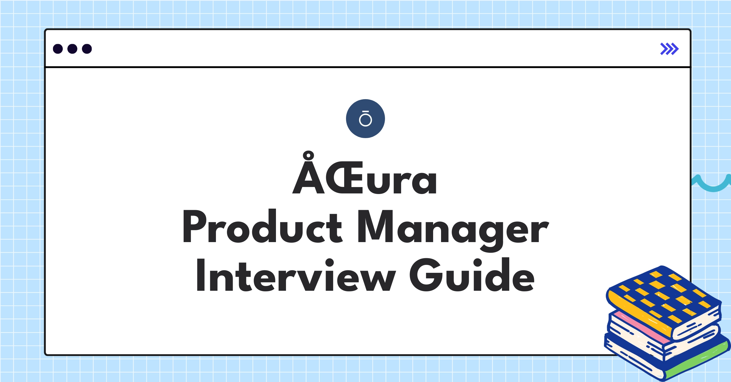 ÅŒura PM interview guide showcasing digital wellness app development and mindfulness-focused product strategy