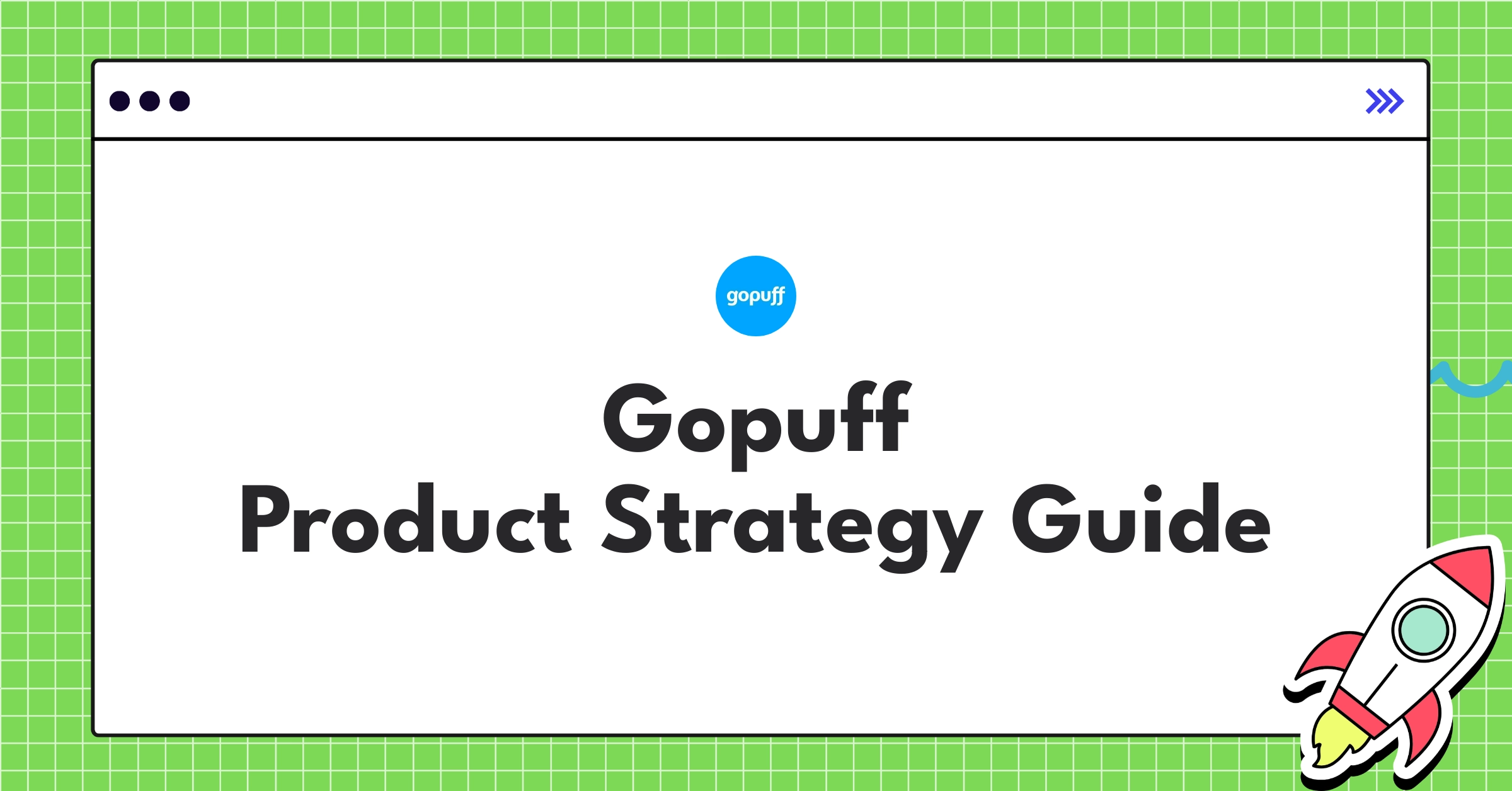 Gopuff product strategy roadmap showcasing vertical integration and hyper-localization in instant delivery market