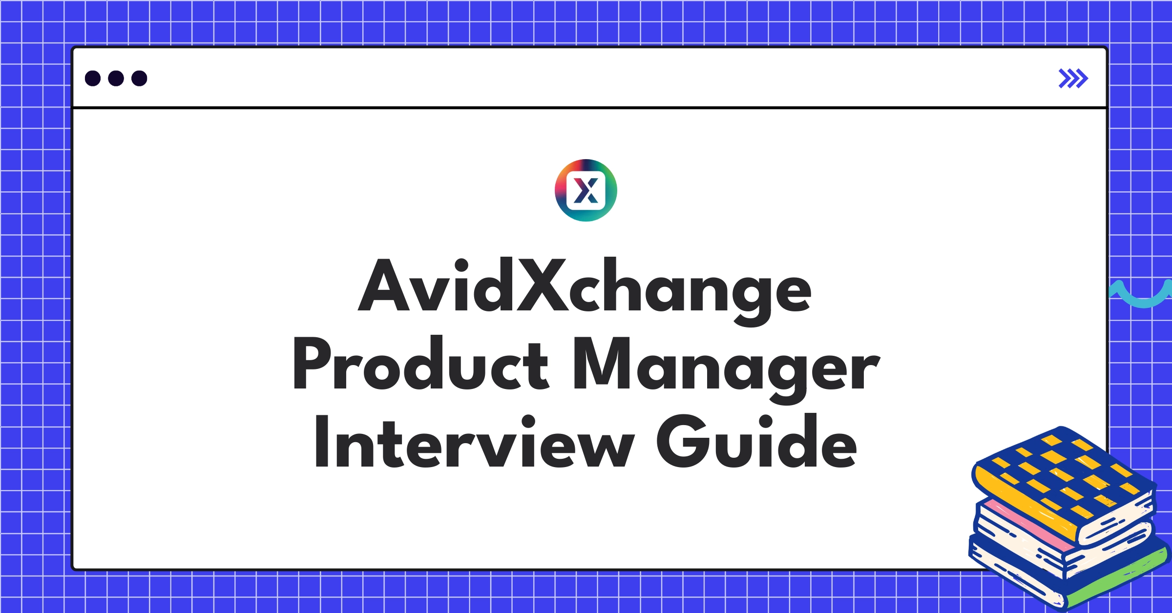 AvidXchange fintech product manager interview guide showcasing B2B payment automation expertise