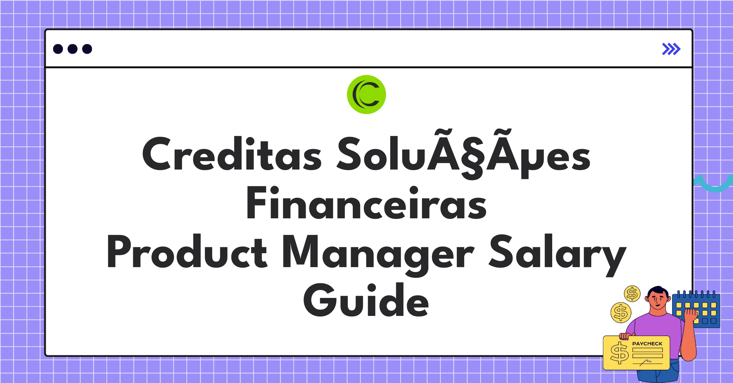 Creditas Product Manager salary structure and benefits chart for 2025 compensation guide