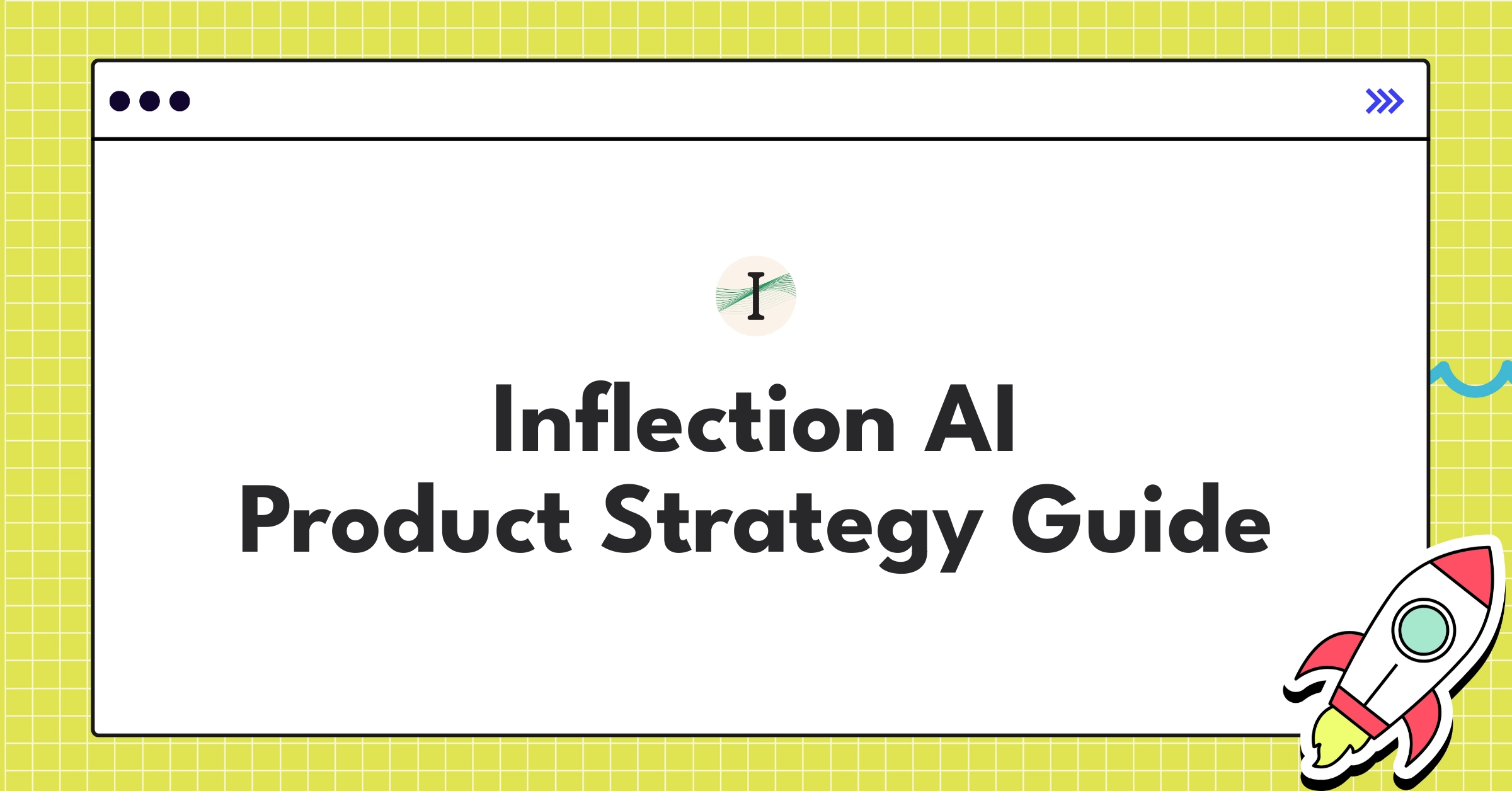 Inflection AI product strategy roadmap showcasing expansion, enterprise focus, and multimodal AI integration