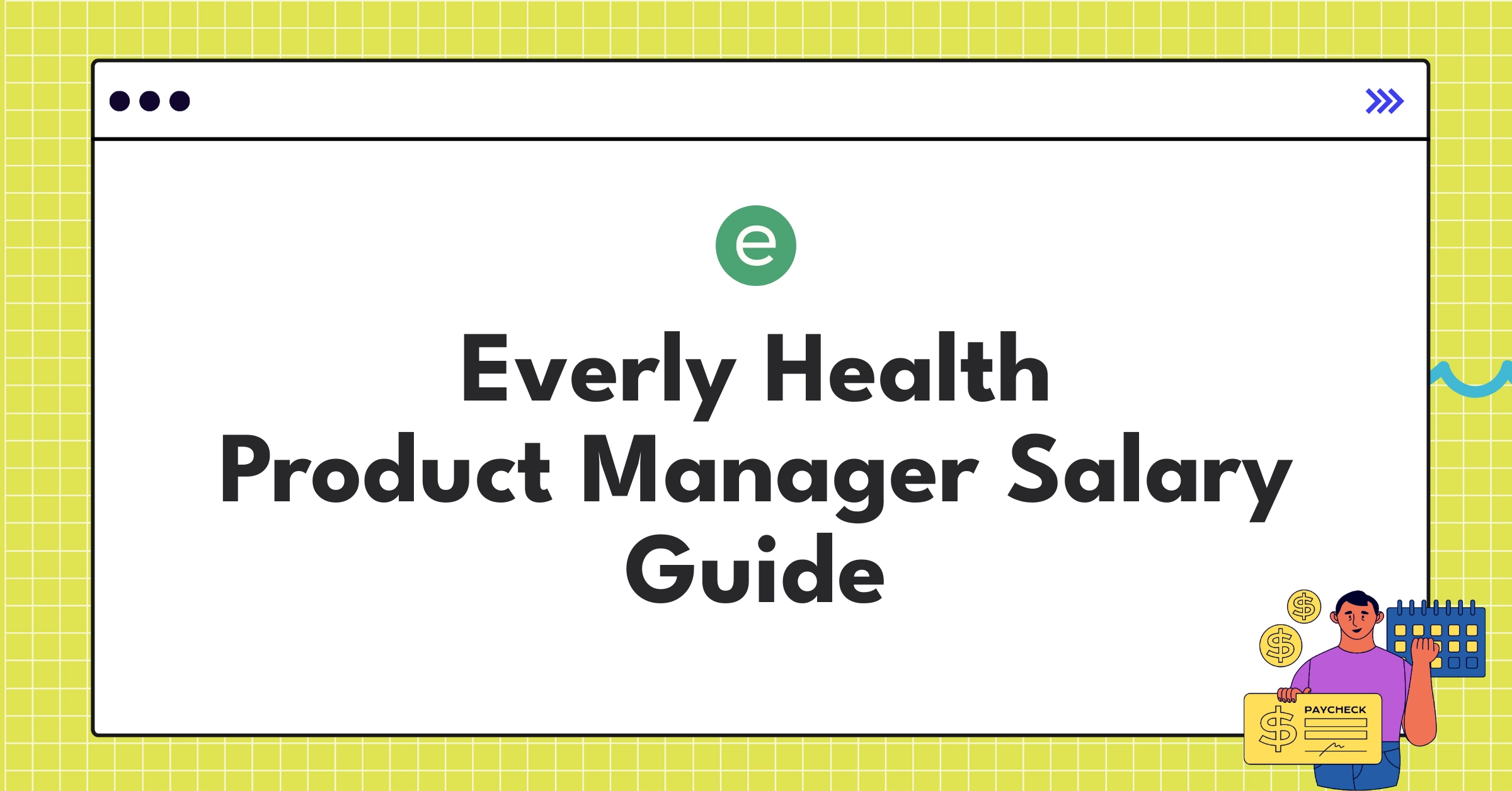 Everly Health Product Manager salary structure and benefits chart for 2025 compensation guide