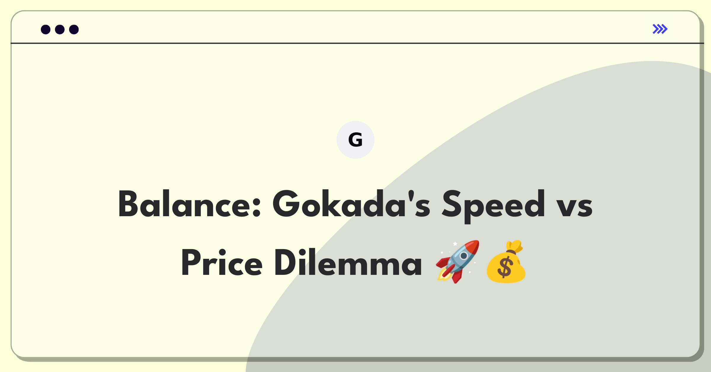 Product Management Trade-off Question: Gokada delivery speed versus price optimization strategy