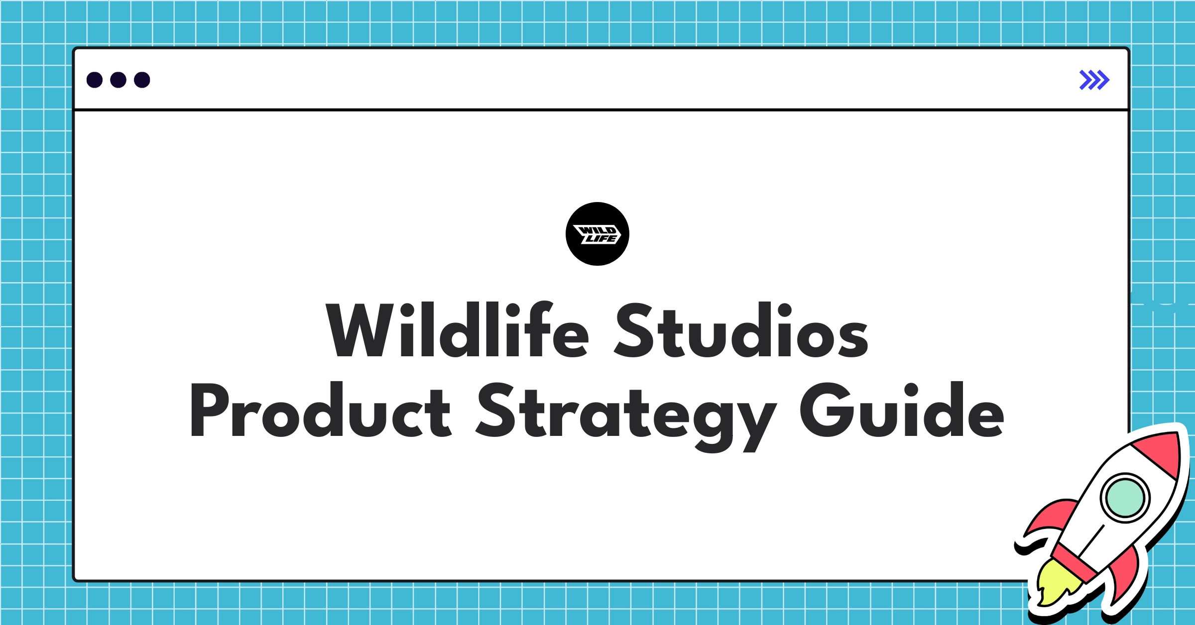 Wildlife Studios product strategy roadmap showcasing mobile gaming market position and key insights