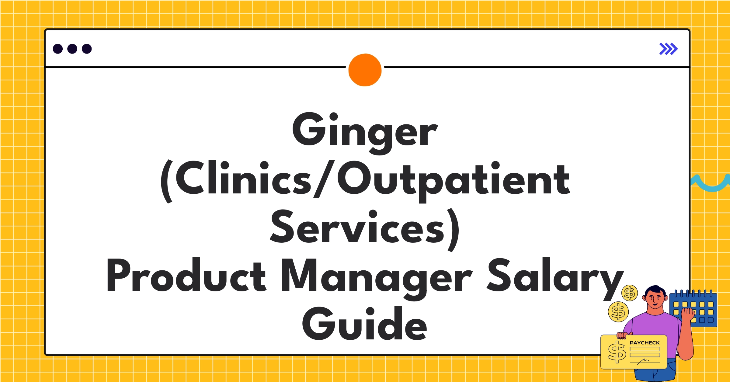 Ginger mental health platform clinician salary guide showing compensation trends and career opportunities
