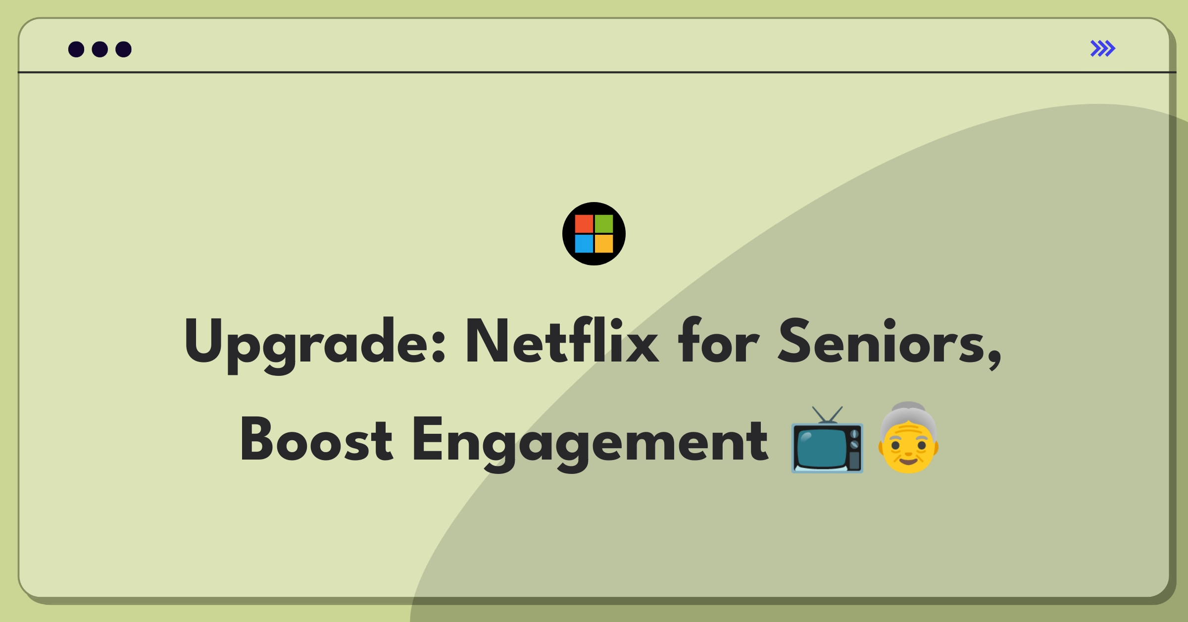 Product Management Growth Question: Increasing Netflix engagement for senior citizens