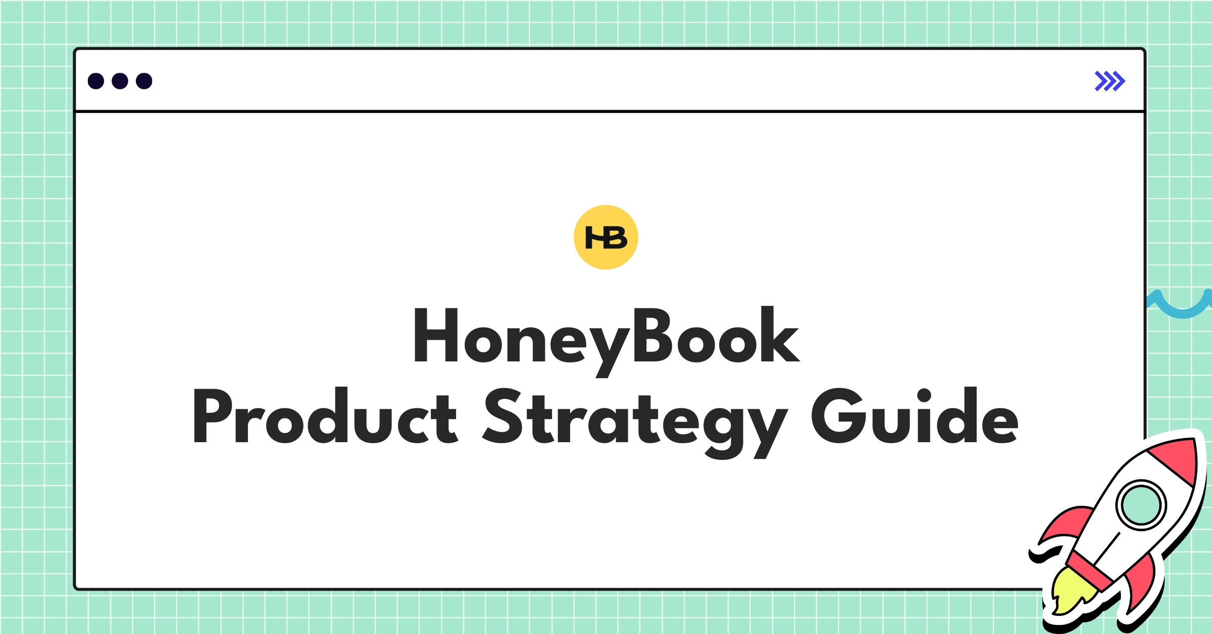 HoneyBook product strategy roadmap showcasing market expansion, AI integration, and financial services for creative entrepreneurs