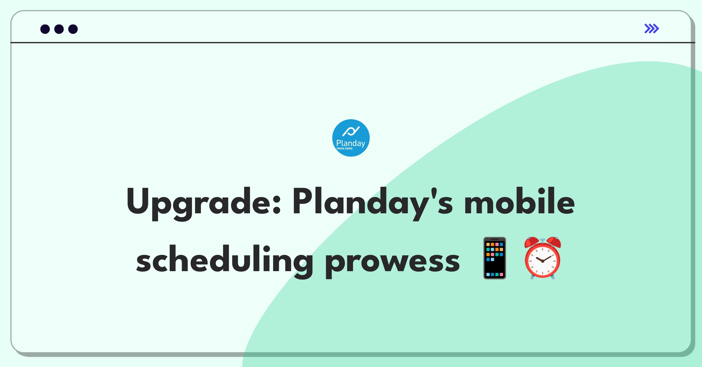 Product Management Improvement Question: Enhancing mobile app features for workforce scheduling