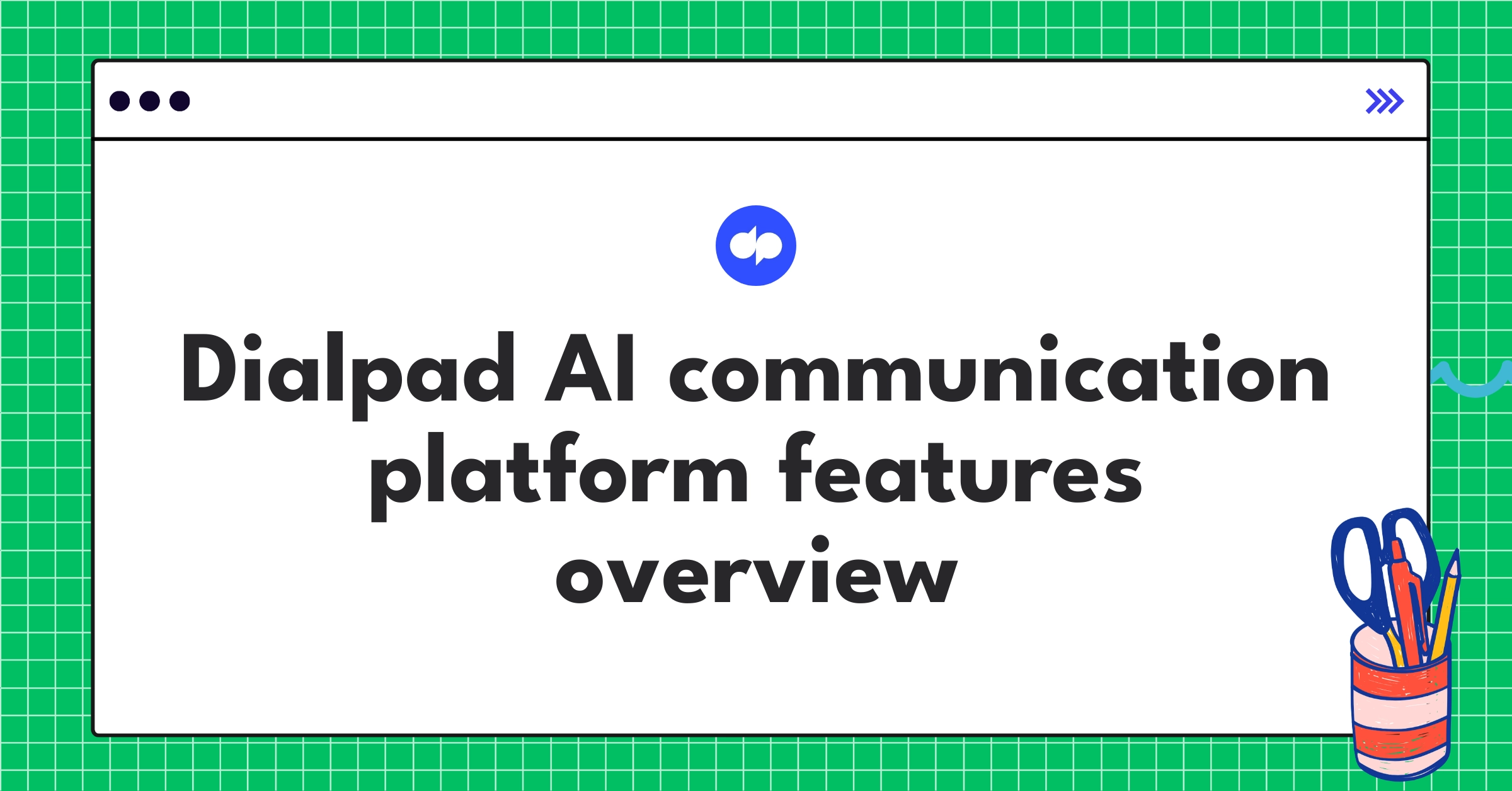 Dialpad AI business communications platform showcasing AI-powered voice, video, and messaging capabilities