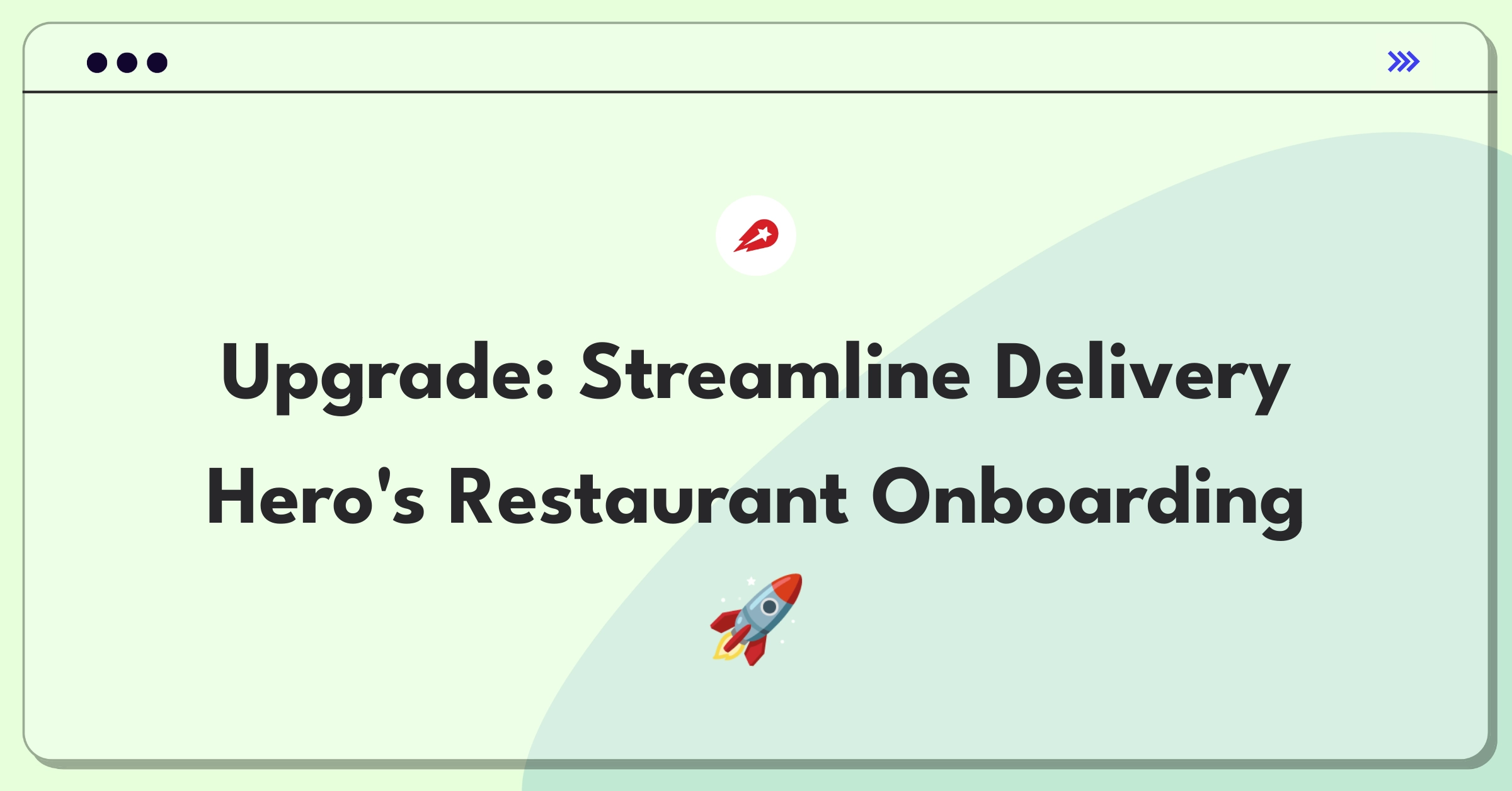 Product Management Improvement Question: Optimizing restaurant partner onboarding for a food delivery platform