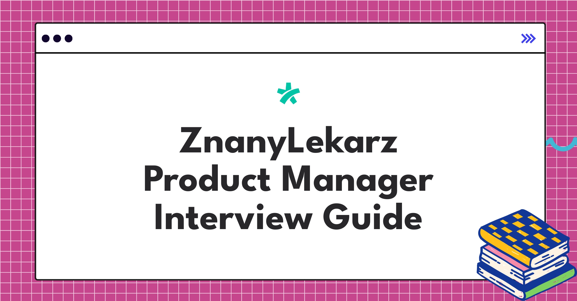 ZnanyLekarz healthcare tech product management career growth chart and metrics