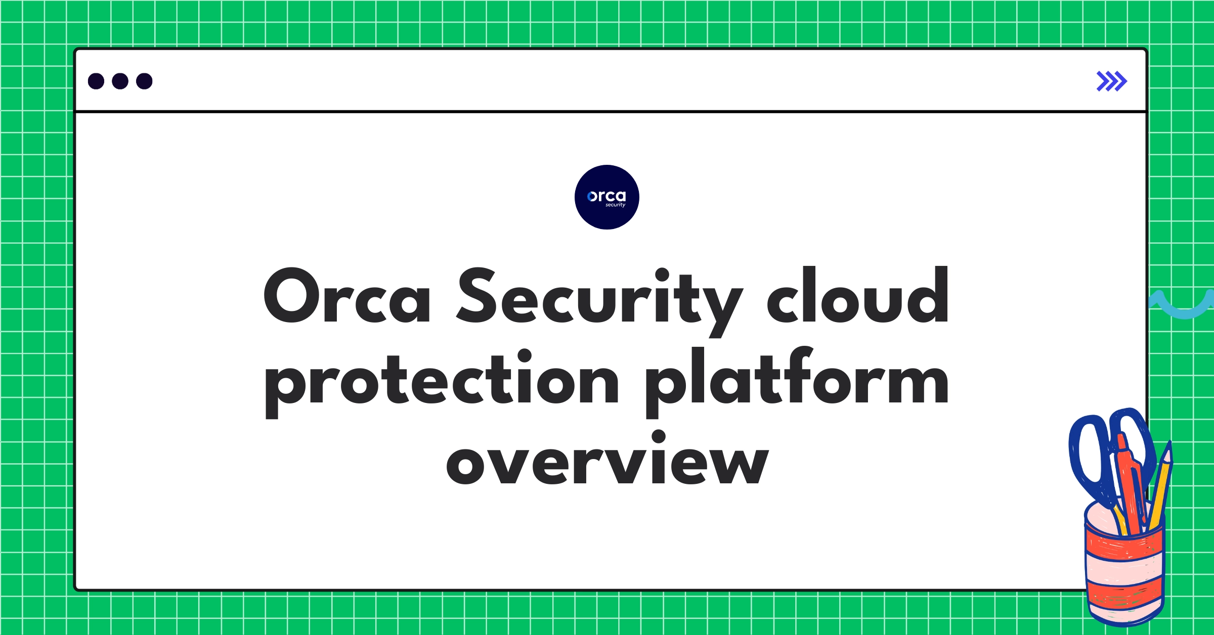 Orca Security Cloud Security Teardown | Strategy Analysis - NextSprints