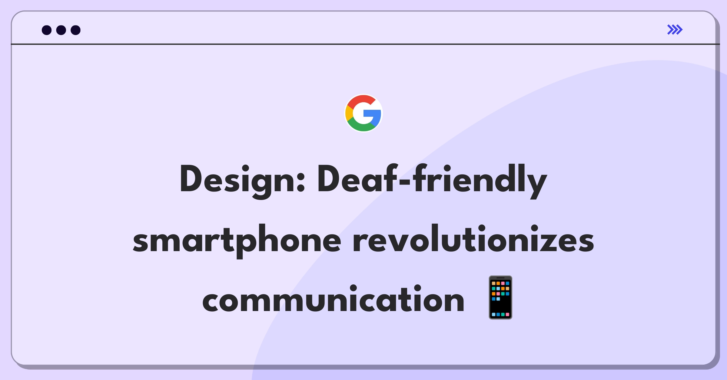 Product Management Design Question: Smartphone tailored for deaf users with innovative communication features