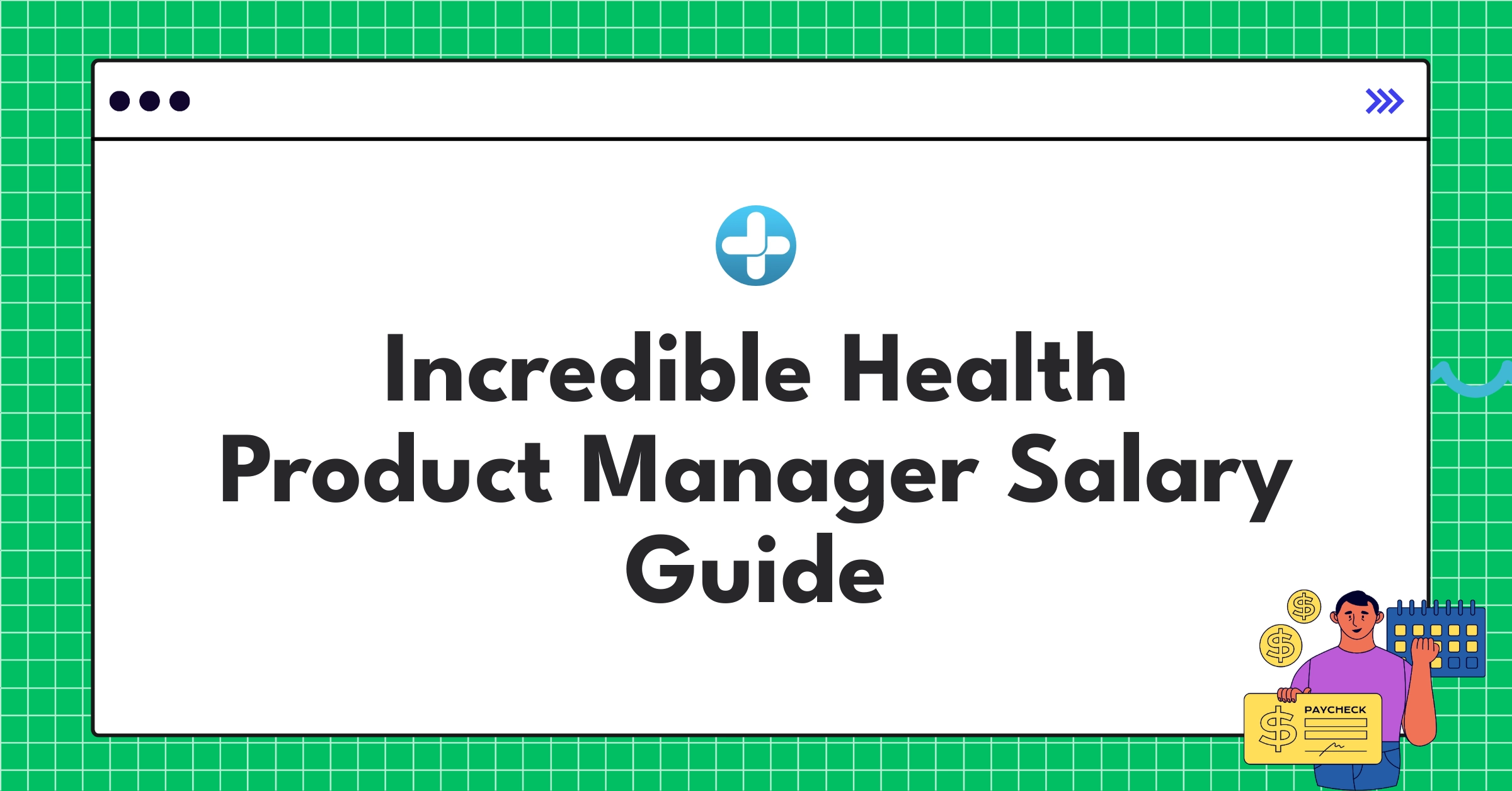 Infographic showing Incredible Health Product Manager salary ranges and compensation structure for 2025