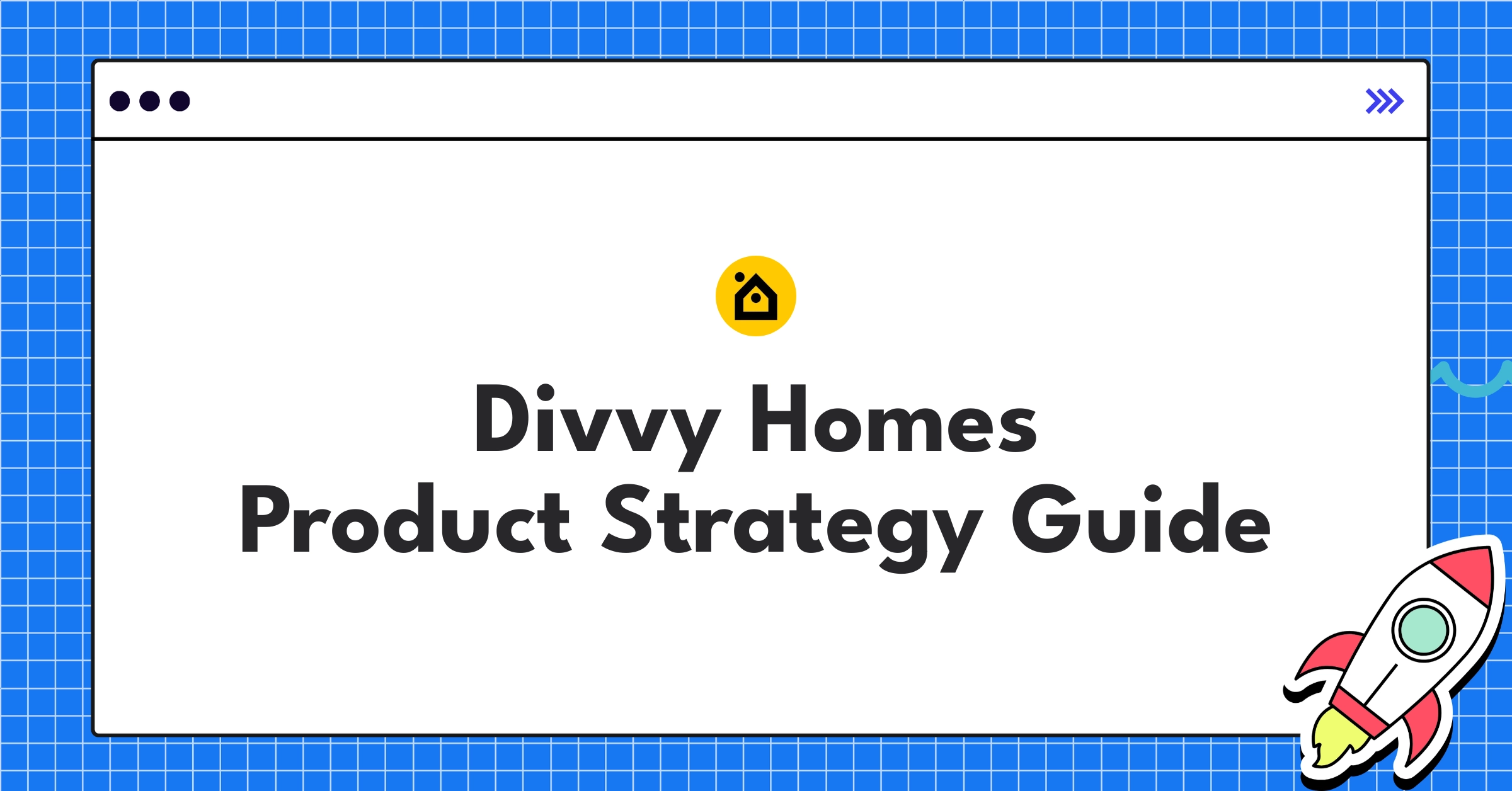 Divvy Homes product strategy roadmap showcasing market expansion and homeownership solutions