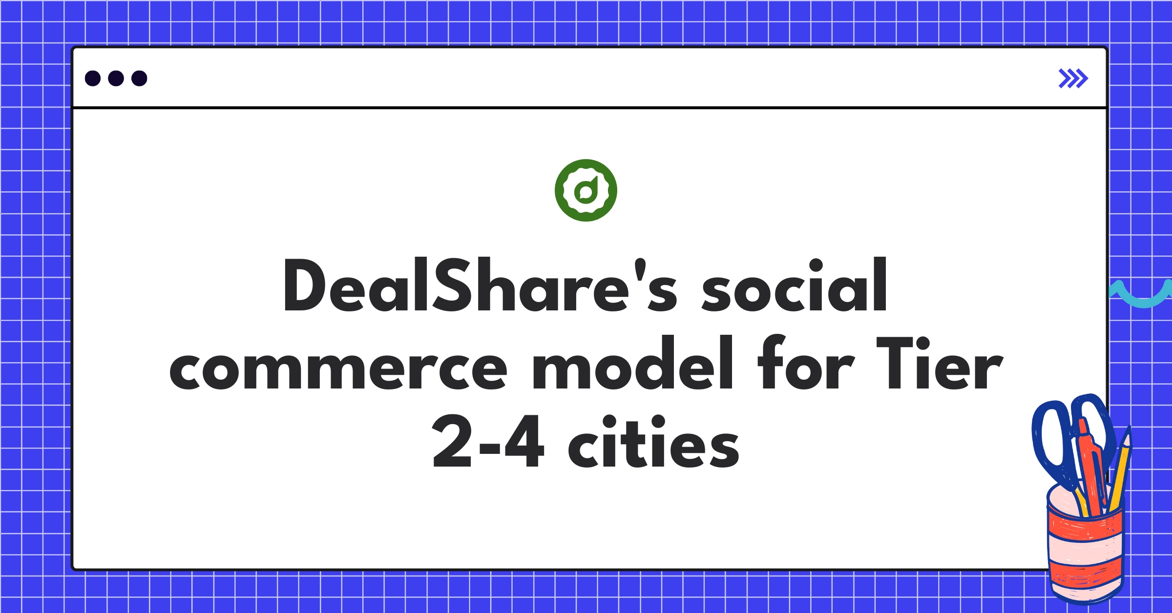 DealShare product manager interview guide showcasing social commerce strategy for Indian Tier 2-4 cities