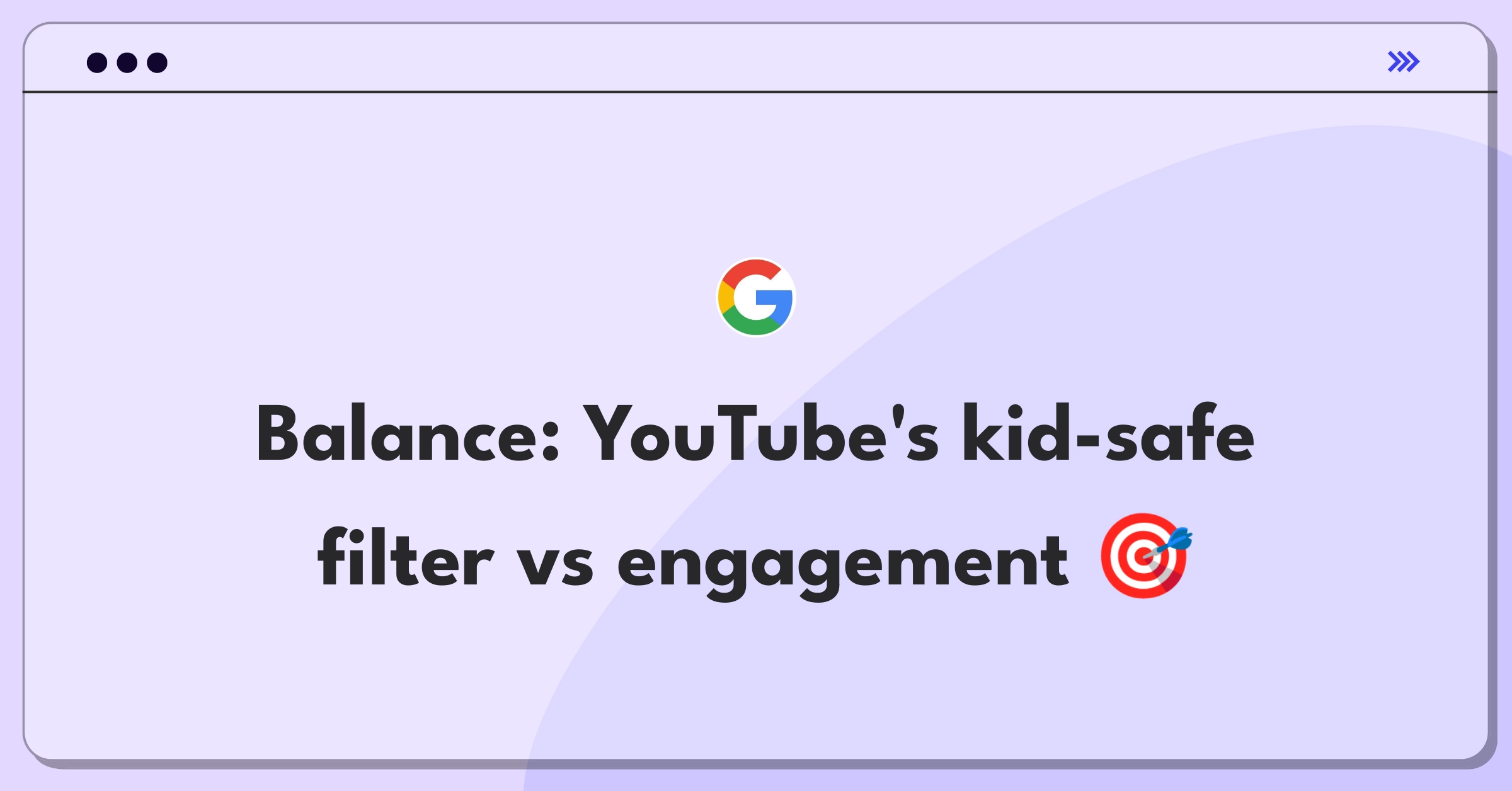 Product Management Strategy Question: YouTube age filter implementation balancing safety and user engagement