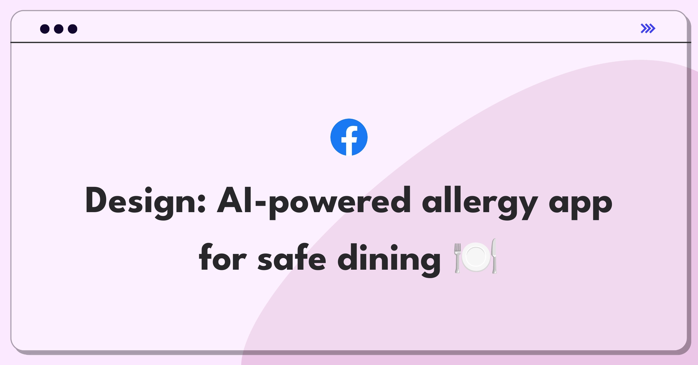 Product Management Design Question: Food allergy app concept with AI-powered label scanning and restaurant recommendations