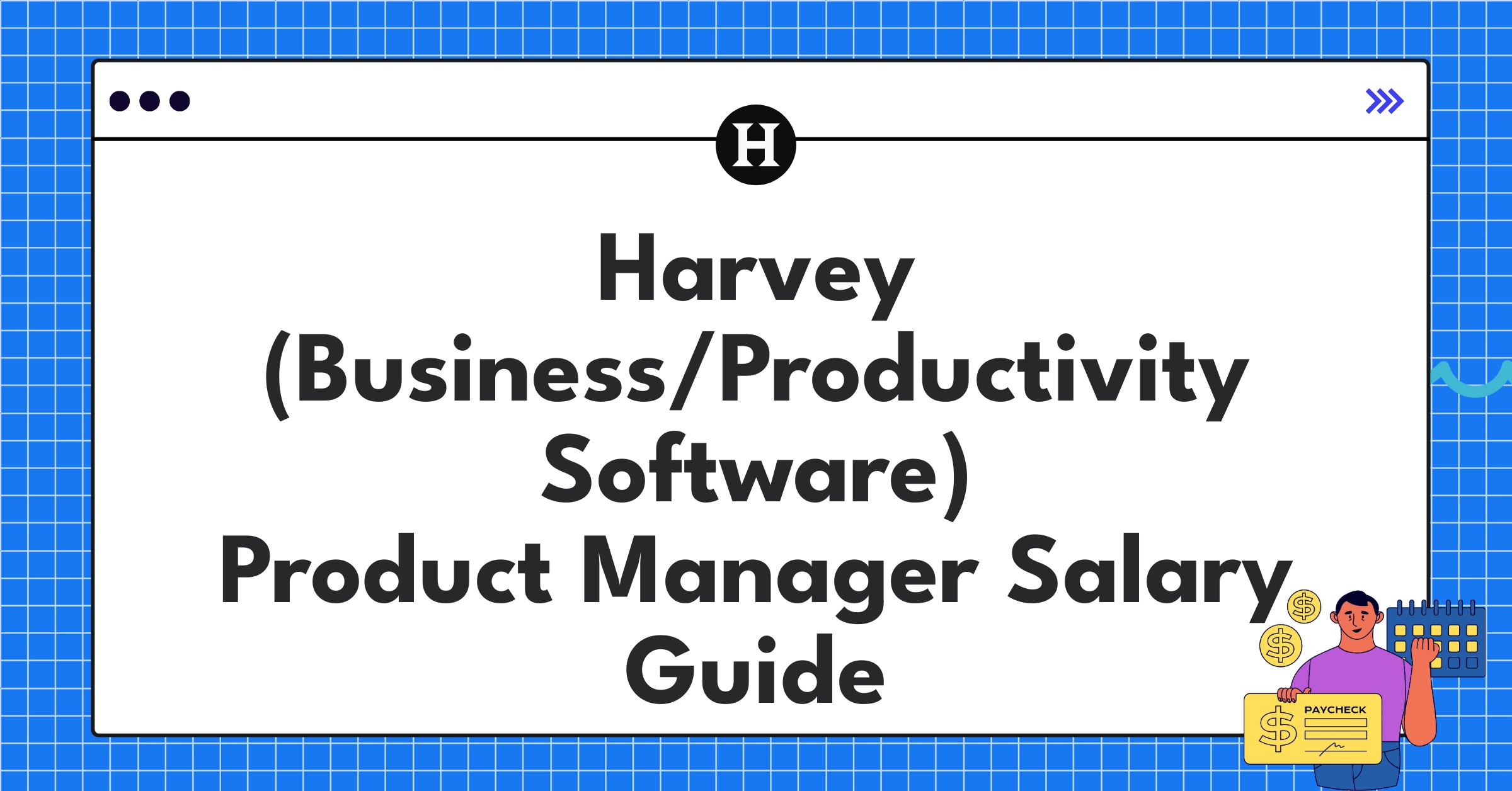 Harvey Product Manager salary ranges and benefits chart showcasing competitive compensation packages