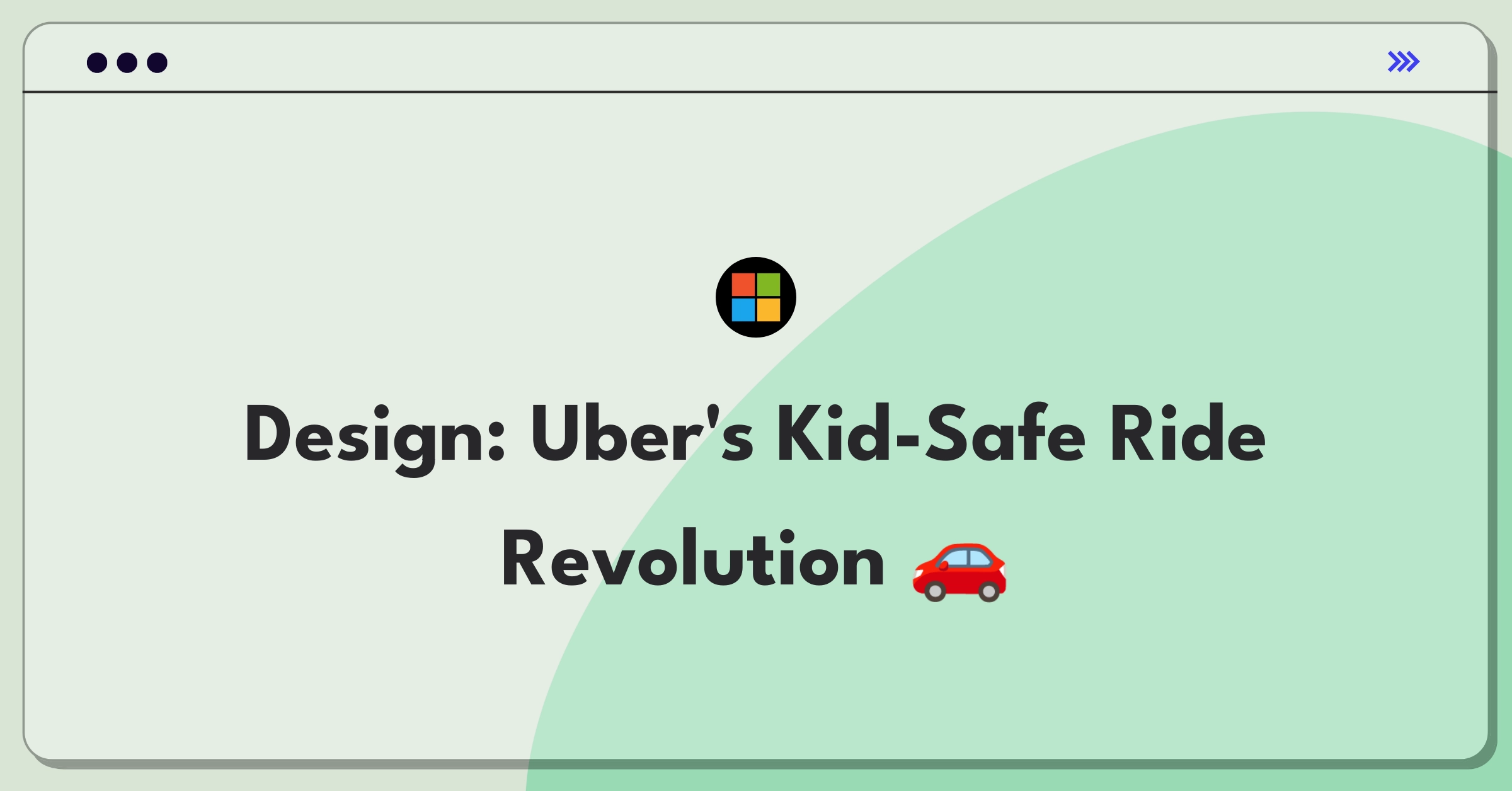 Product Management Design Question: Uber app interface showing child-friendly ride booking features