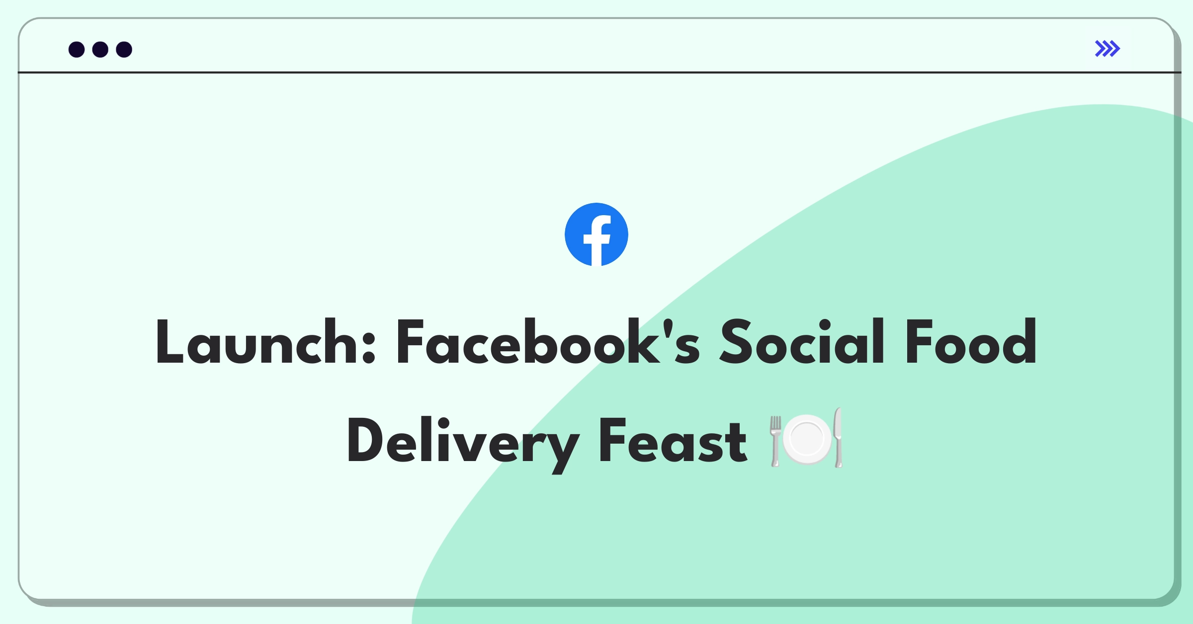 Product Management Strategy Question: Facebook entering food delivery market with social integration