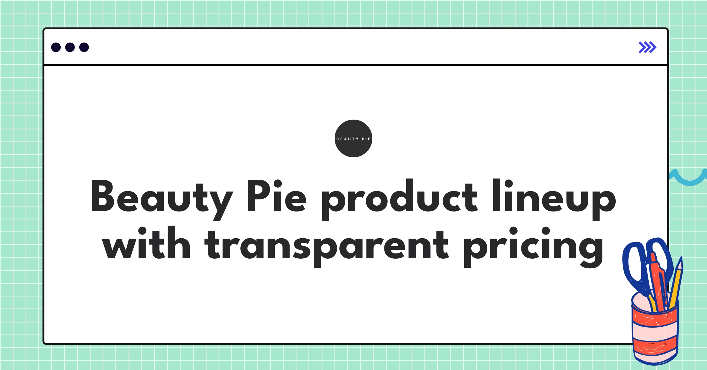 Beauty Pie cosmetics showcasing luxury formulations and factory-direct pricing model