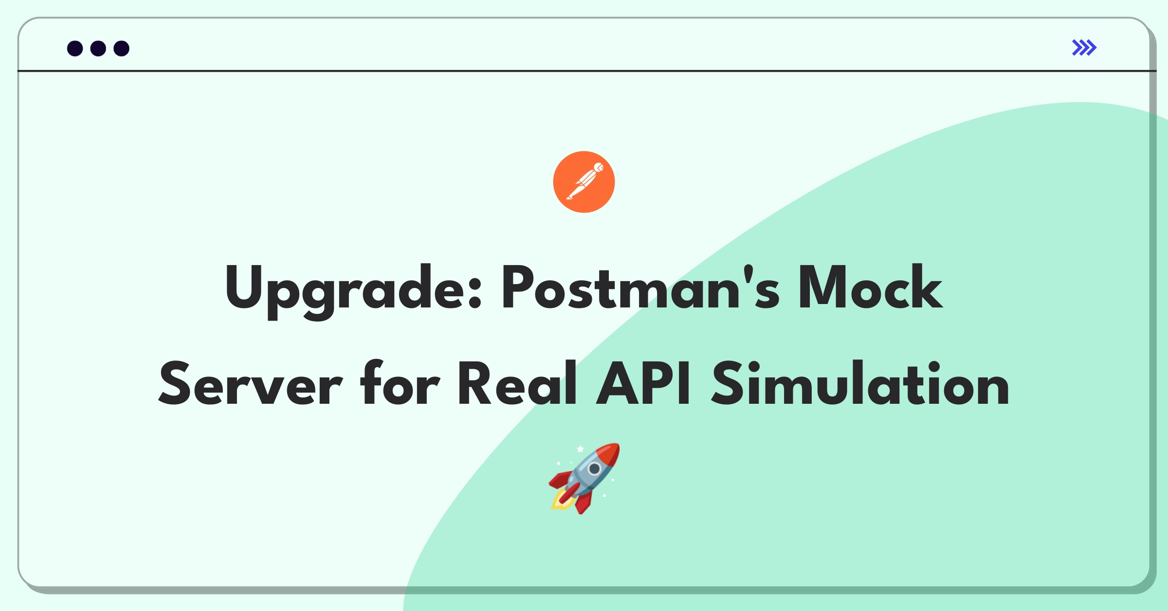 Product Management Improvement Question: Enhancing Postman's mock server functionality for better API simulation