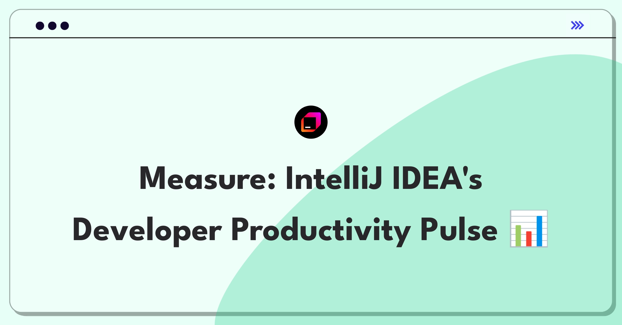 Product Management Success Metrics Question: Evaluating JetBrains IntelliJ IDEA performance and user impact