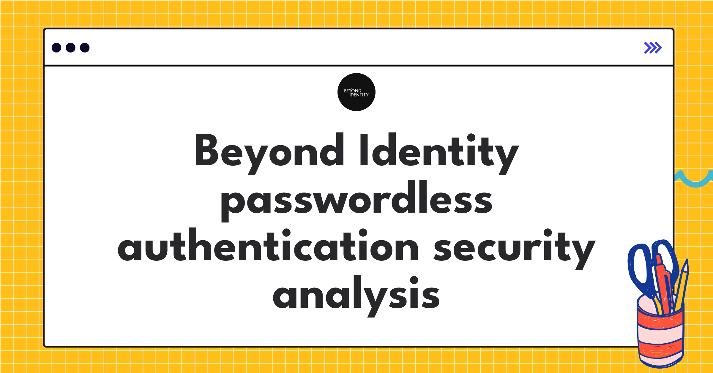 Beyond Identity passwordless authentication teardown diagram showcasing security features and user experience flow