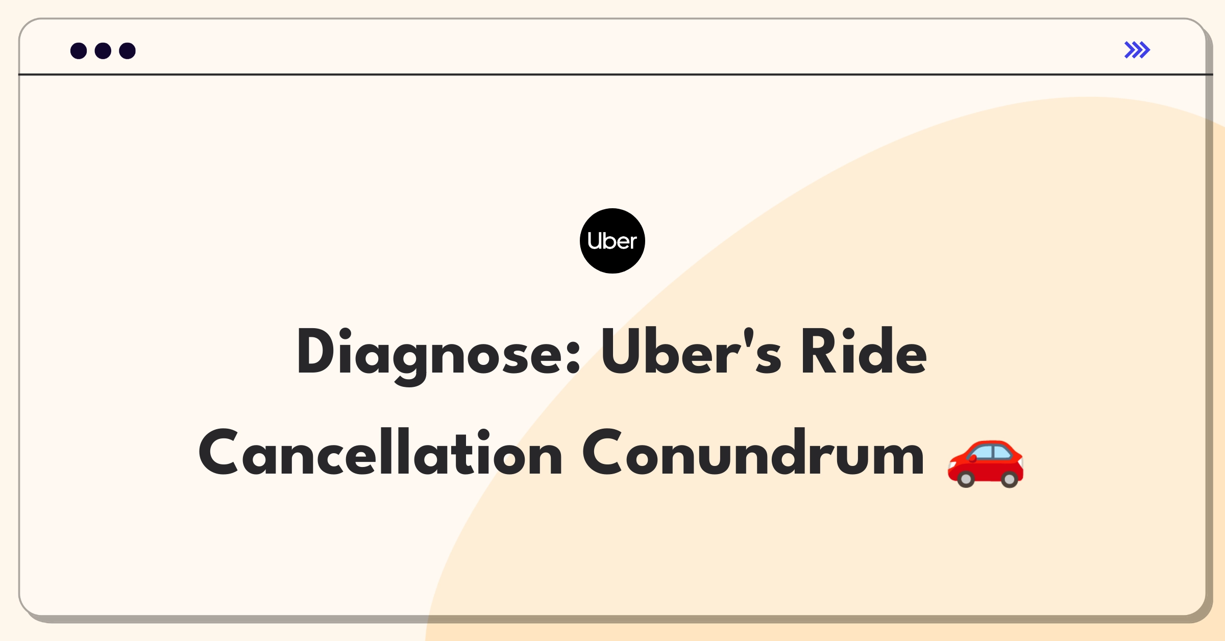 Product Management Root Cause Analysis Question: Addressing increased ride cancellations for Uber