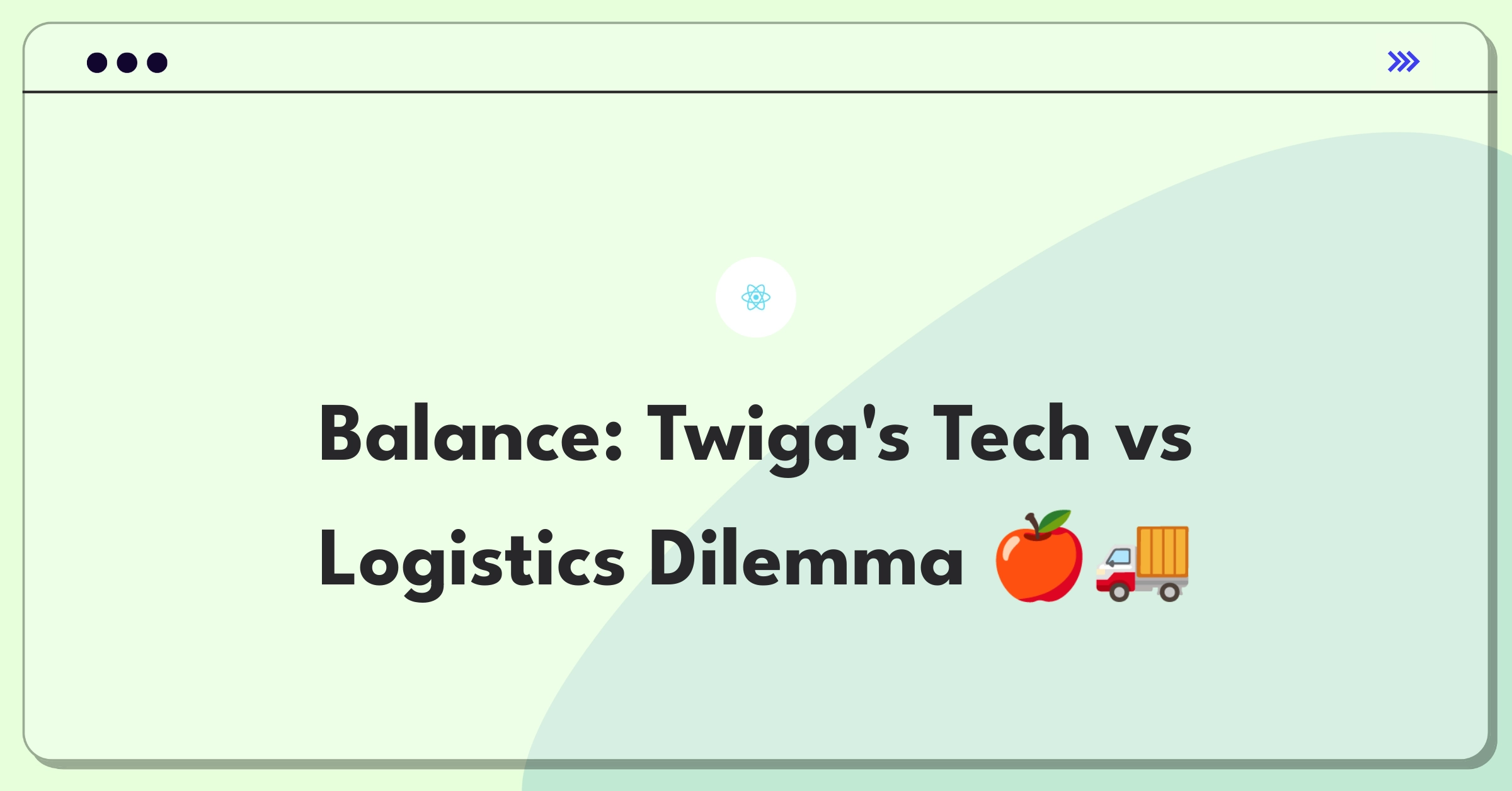 Product Management Trade-off Question: Mobile app development versus physical distribution network improvement for Twiga Foods