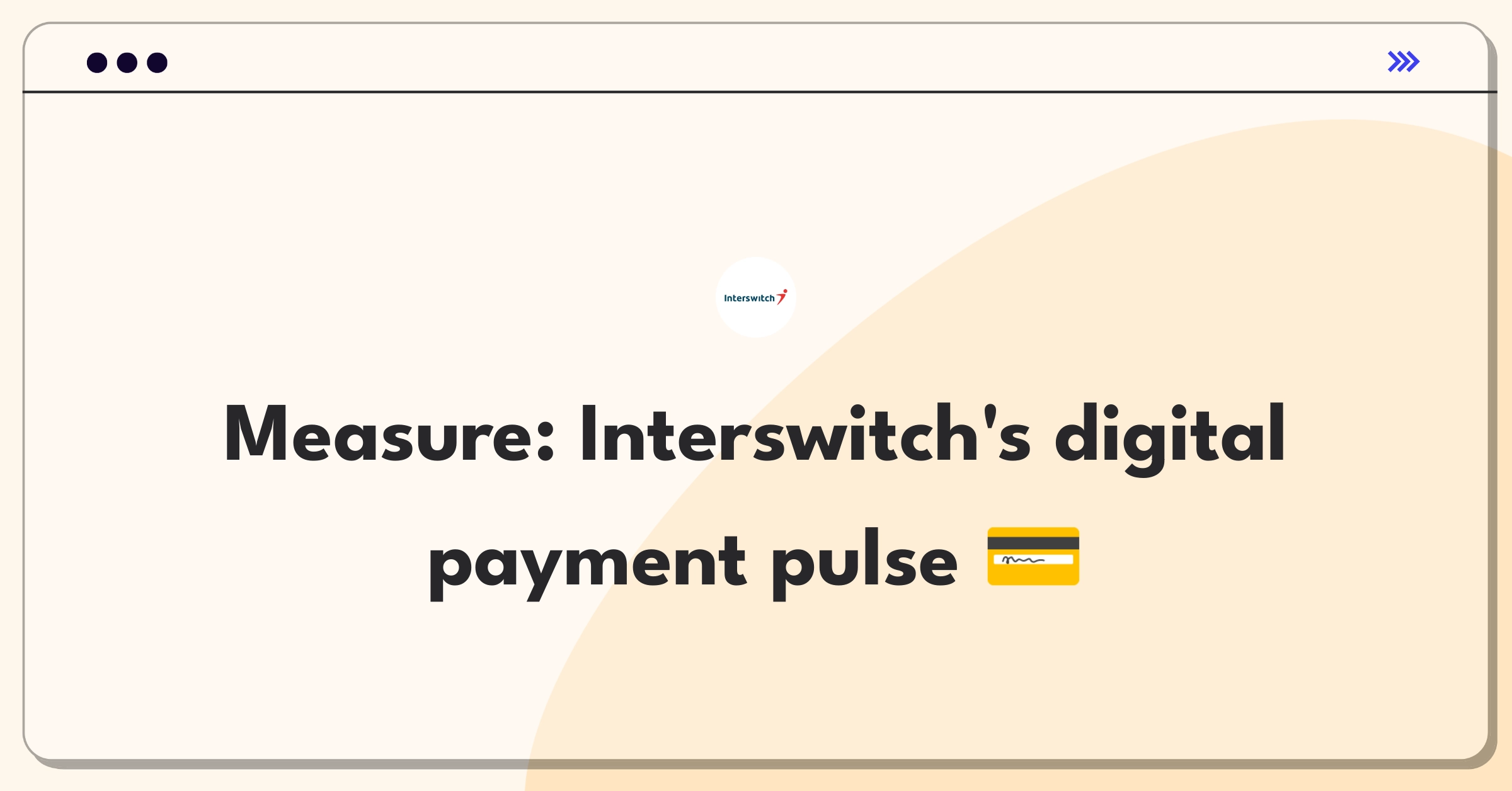 Product Management Analytics Question: Evaluating metrics for Interswitch's digital payment solutions