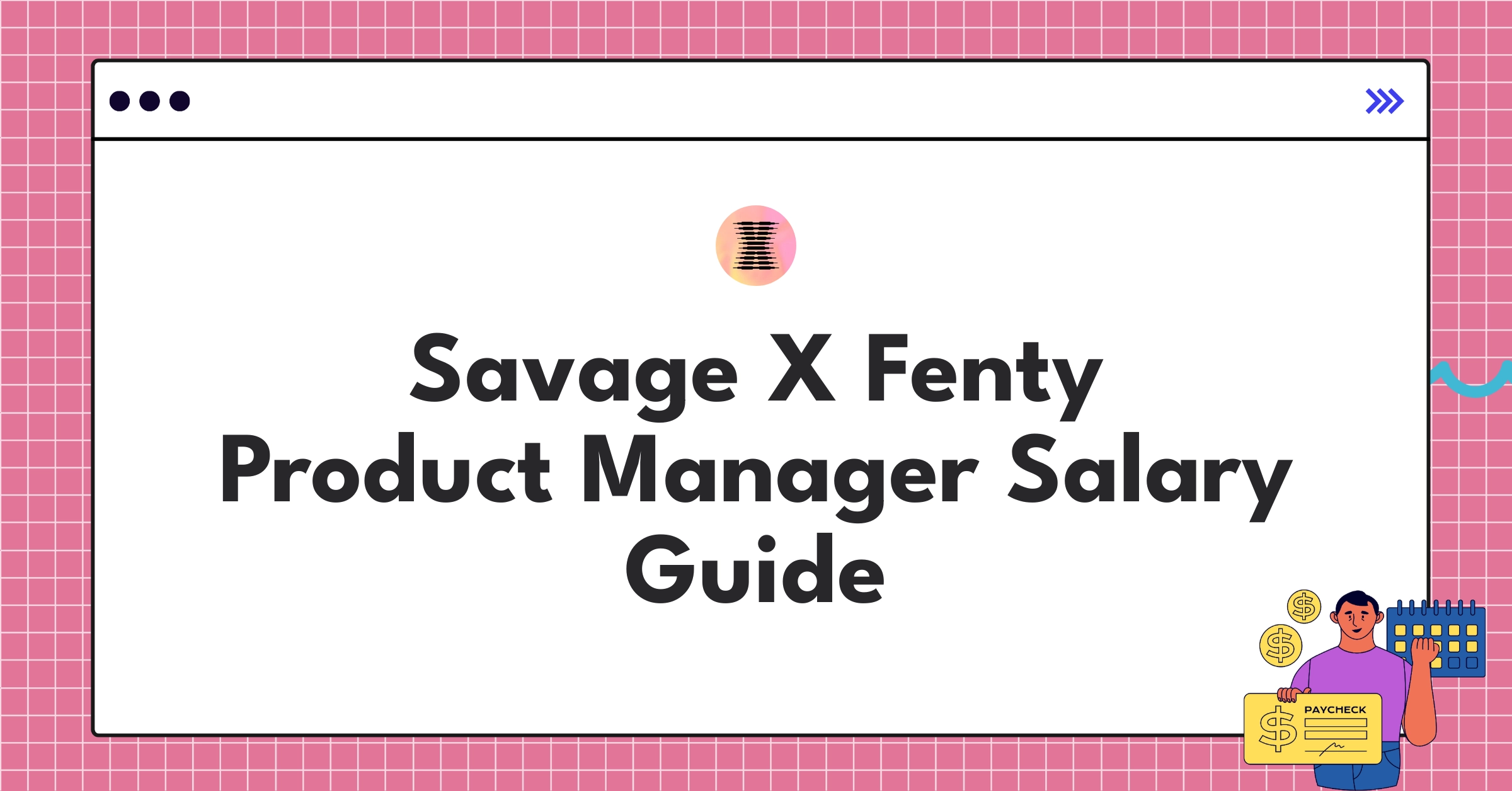 Savage X Fenty product manager salary chart showing compensation ranges for different experience levels
