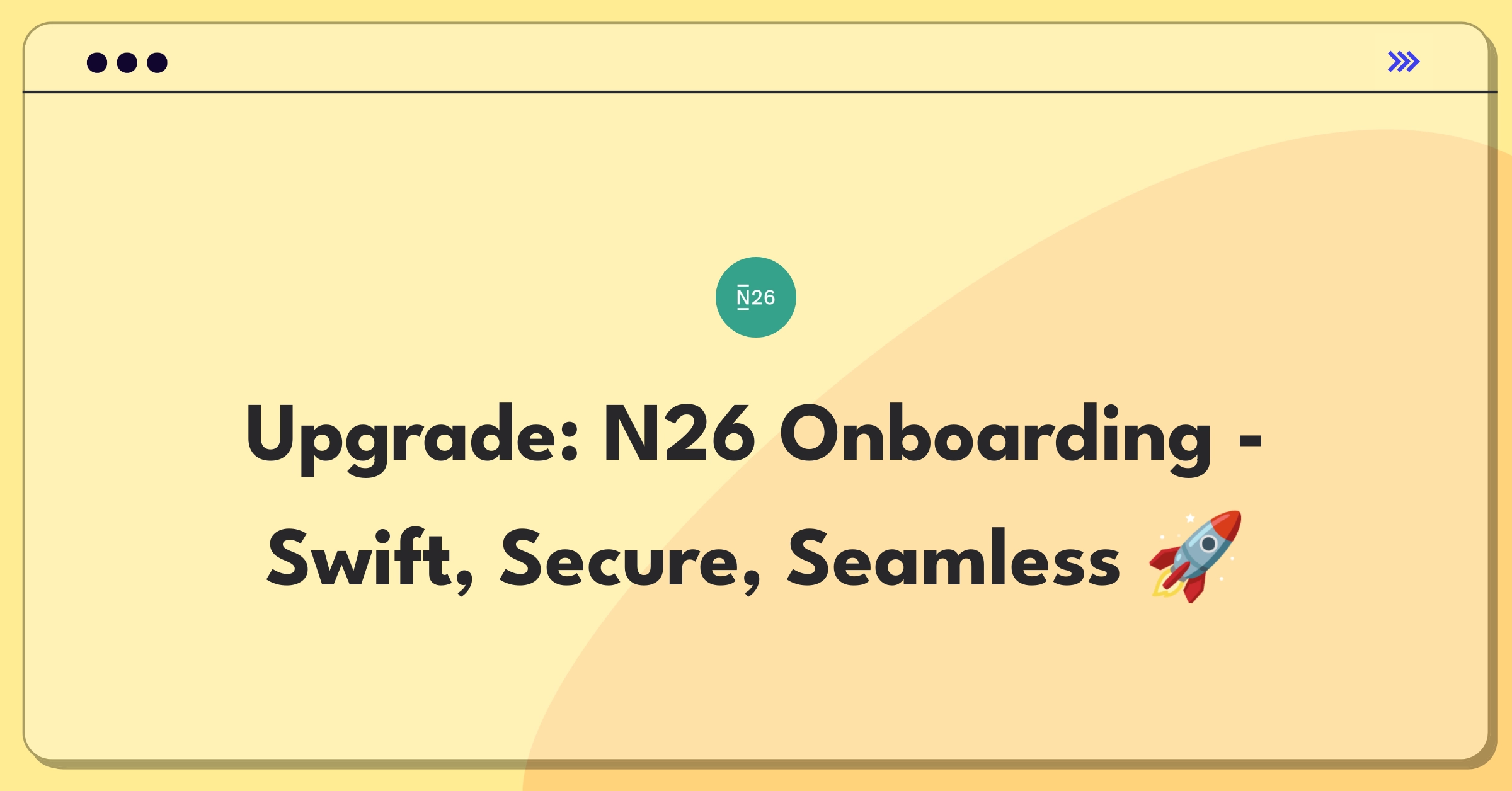 Product Management Improvement Question: Streamlining N26's account opening process while maintaining security